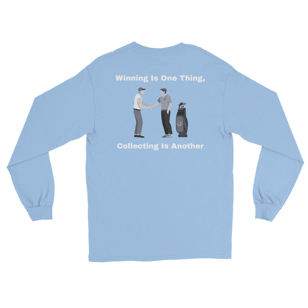 Men’s Long Sleeve Shirt "Winning is one thing, collecting is another"