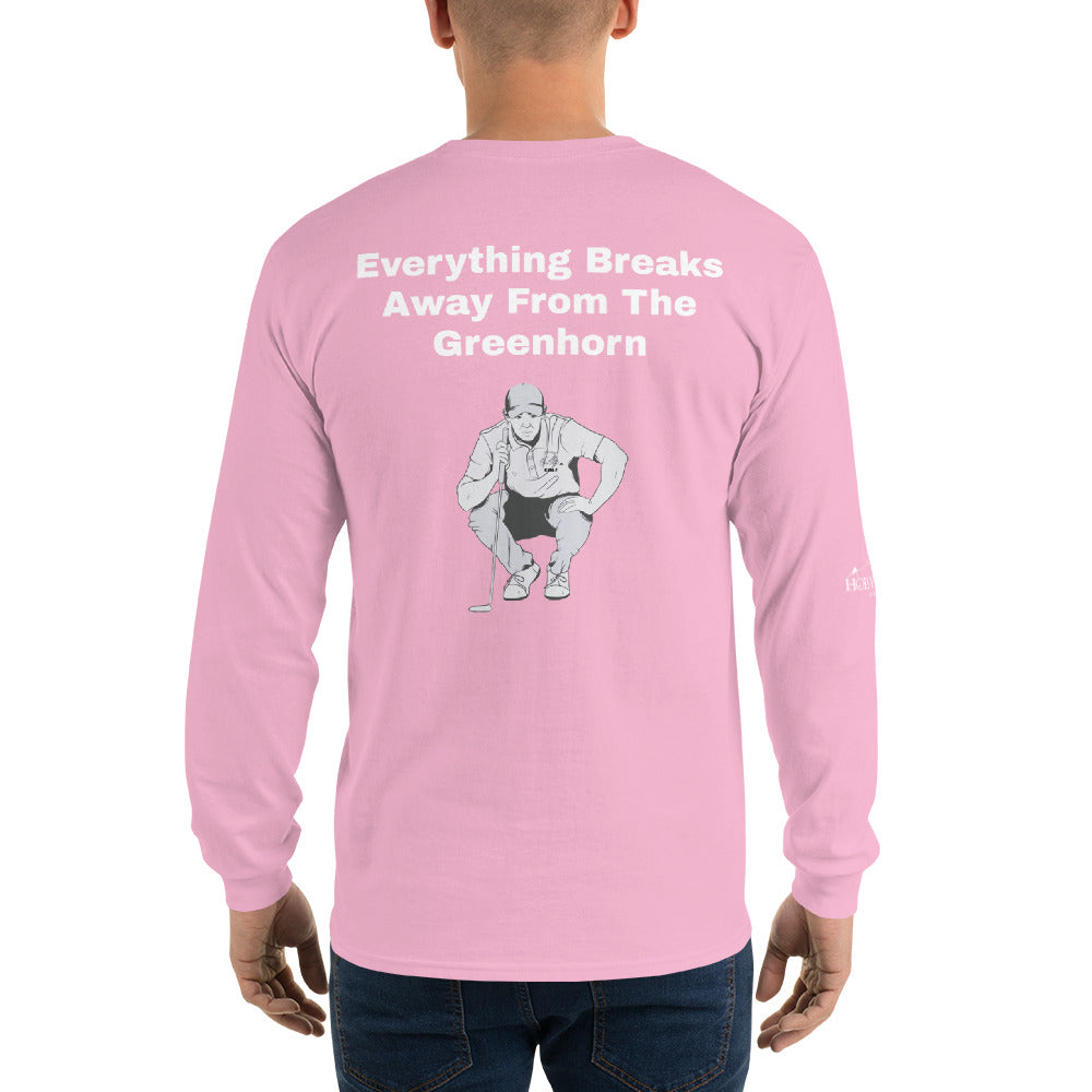 Men’s Long Sleeve Shirt "Everything Breaks away from the Greenhorn"