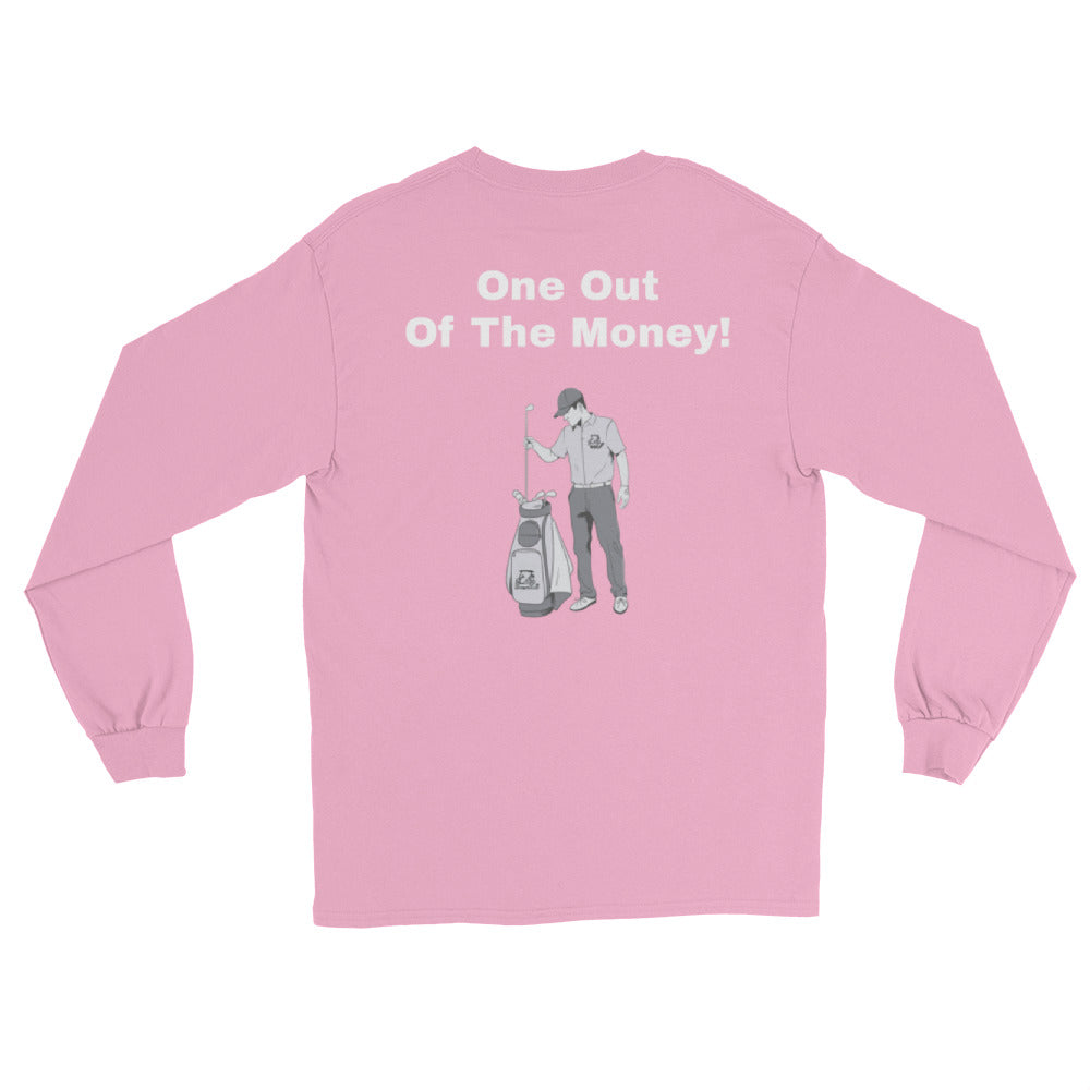 Men’s Long Sleeve Shirt "One out of the money"