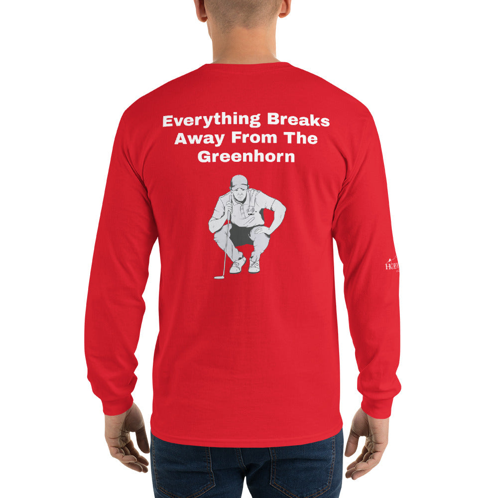 Men’s Long Sleeve Shirt "Everything Breaks away from the Greenhorn"