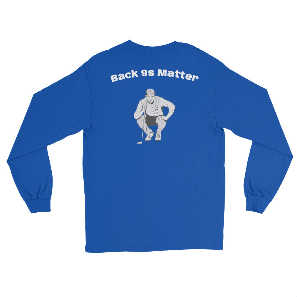 Men’s Long Sleeve Shirt "Back 9s Matter"