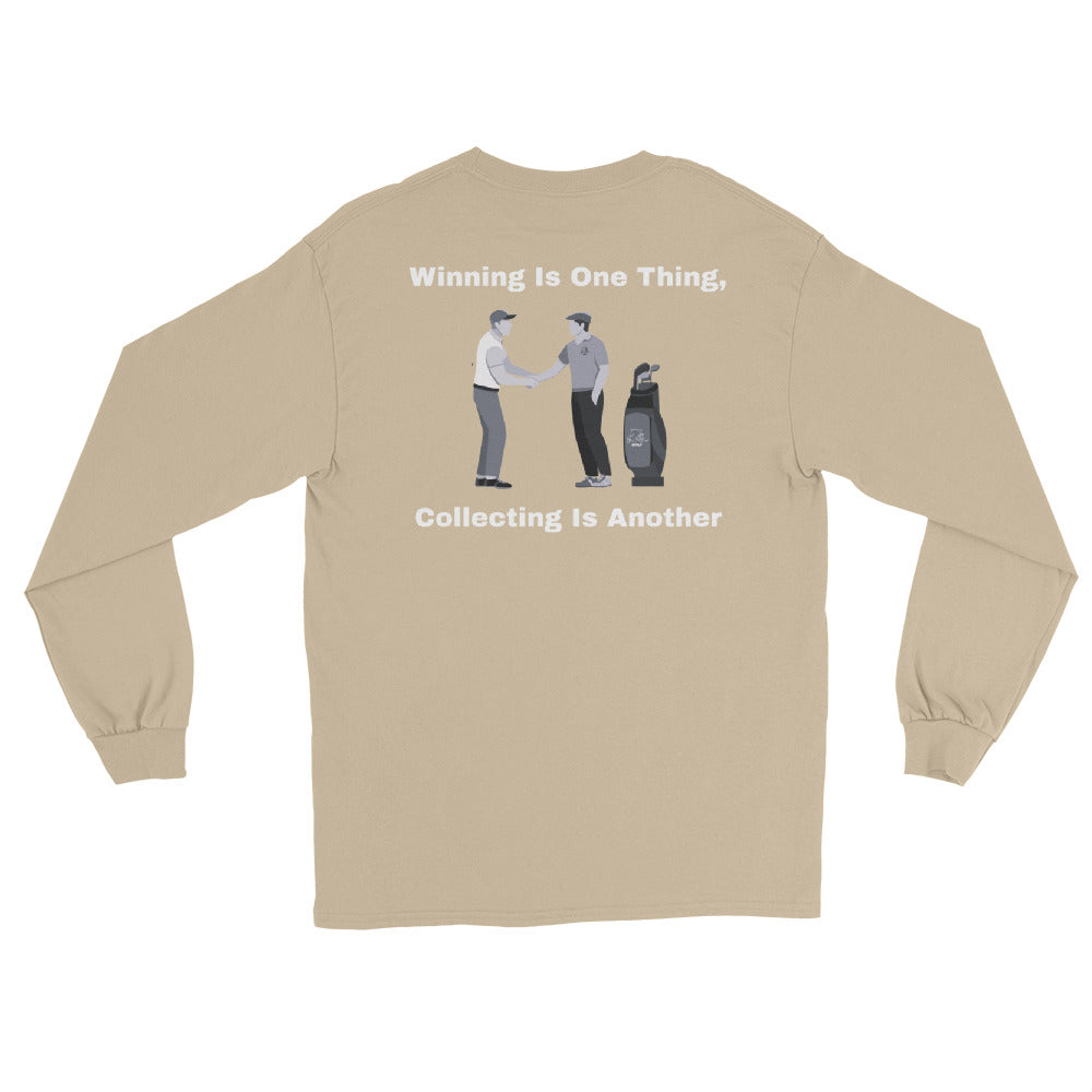 Men’s Long Sleeve Shirt "Winning is one thing, collecting is another"