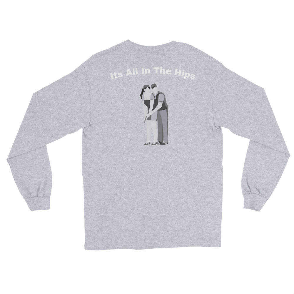 Men’s Long Sleeve Shirt "Its all in the hips"