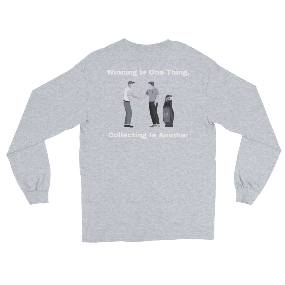 Men’s Long Sleeve Shirt "Winning is one thing, collecting is another"