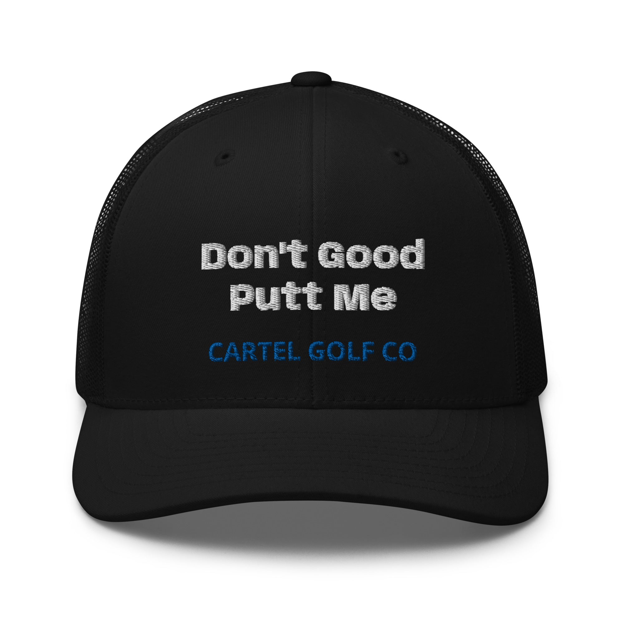 Trucker Cap "Dont good putt Me"