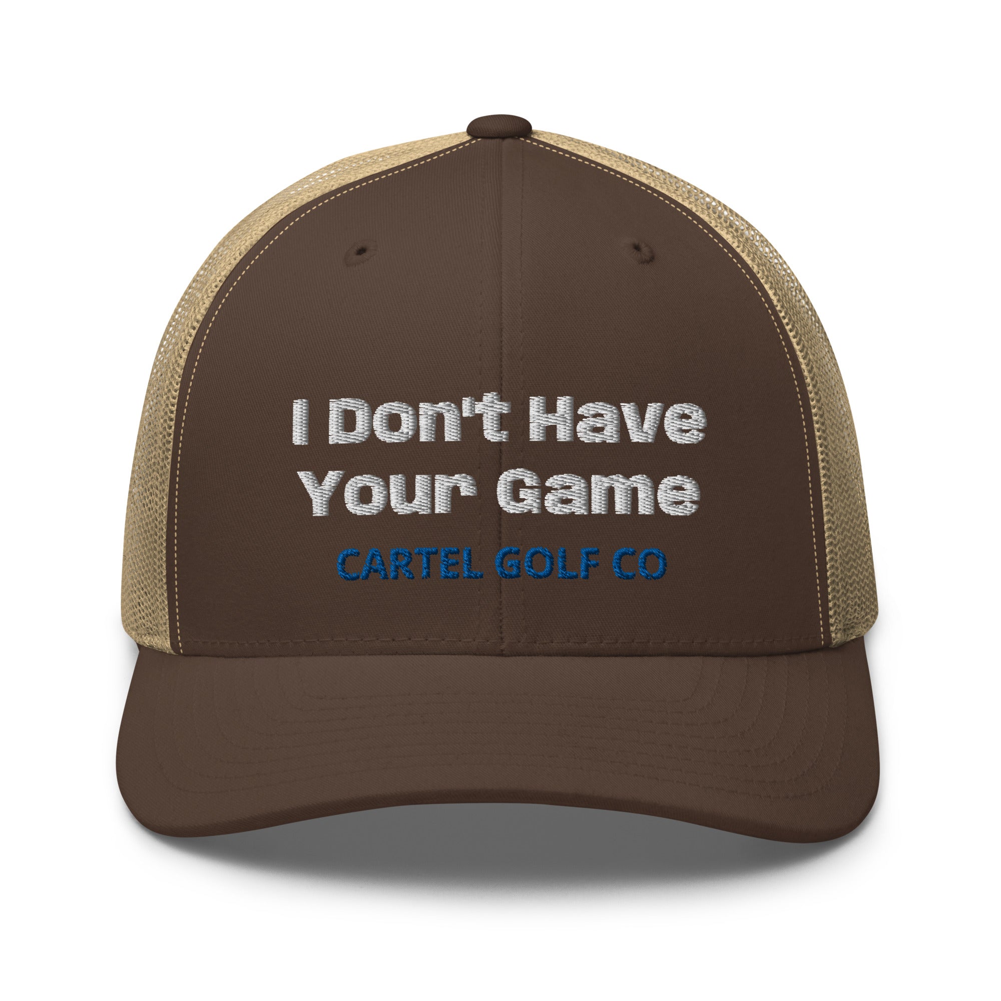 Trucker Cap "I dont have your Game"