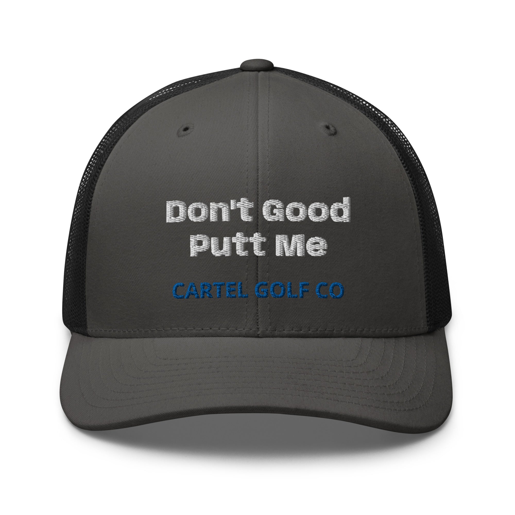 Trucker Cap "Dont good putt Me"