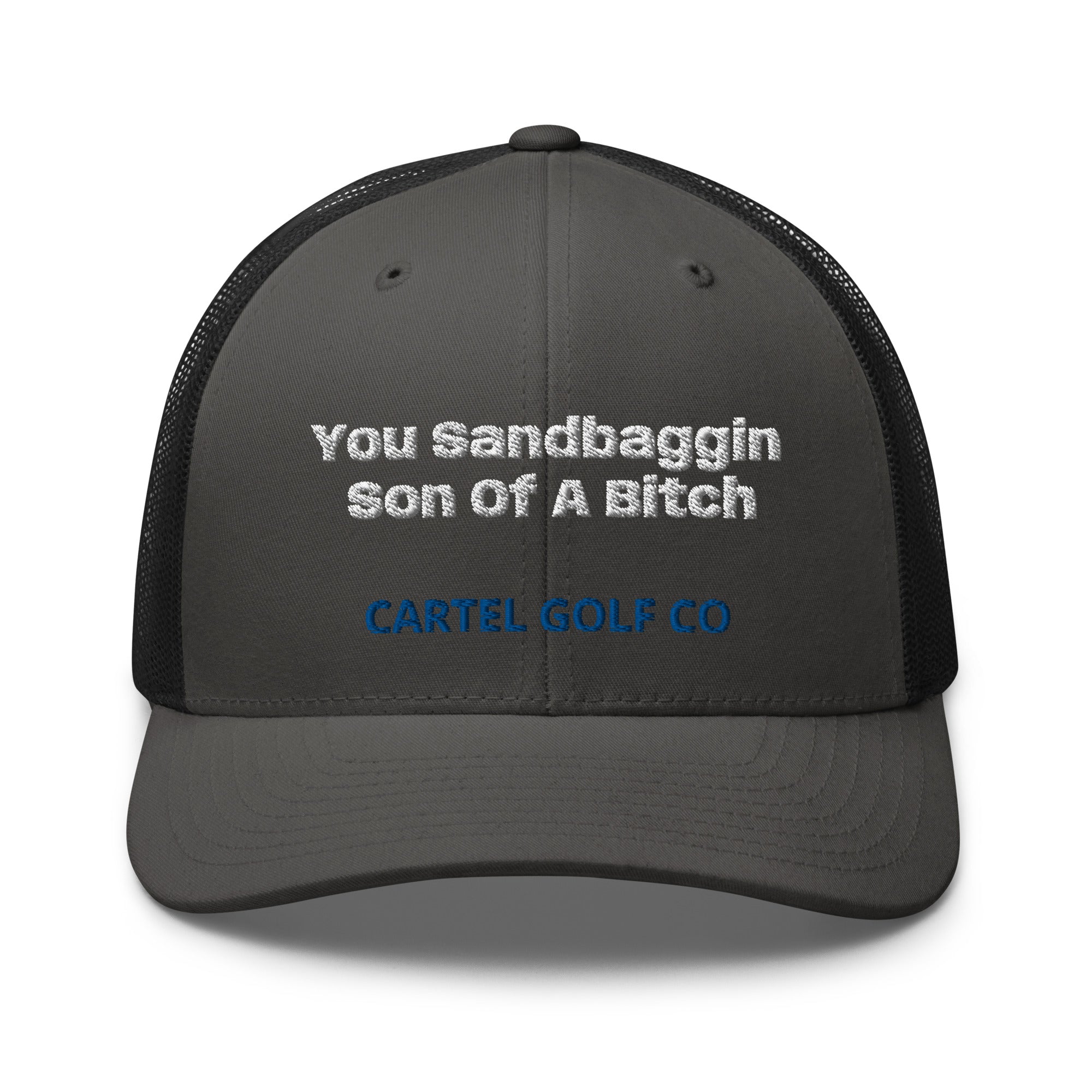 Trucker Cap “You Sandbaggin”