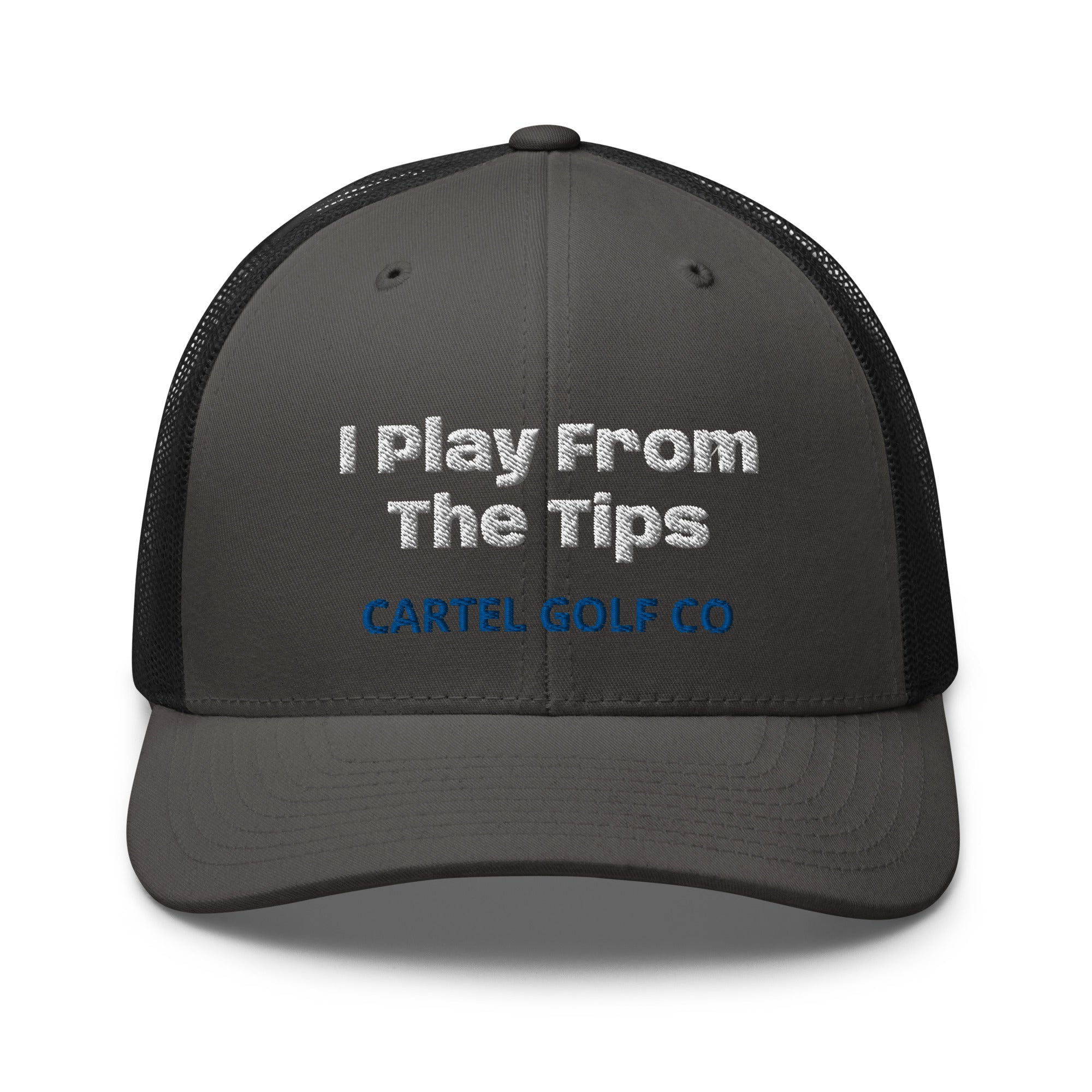 Trucker Cap “ I play from the Tips”