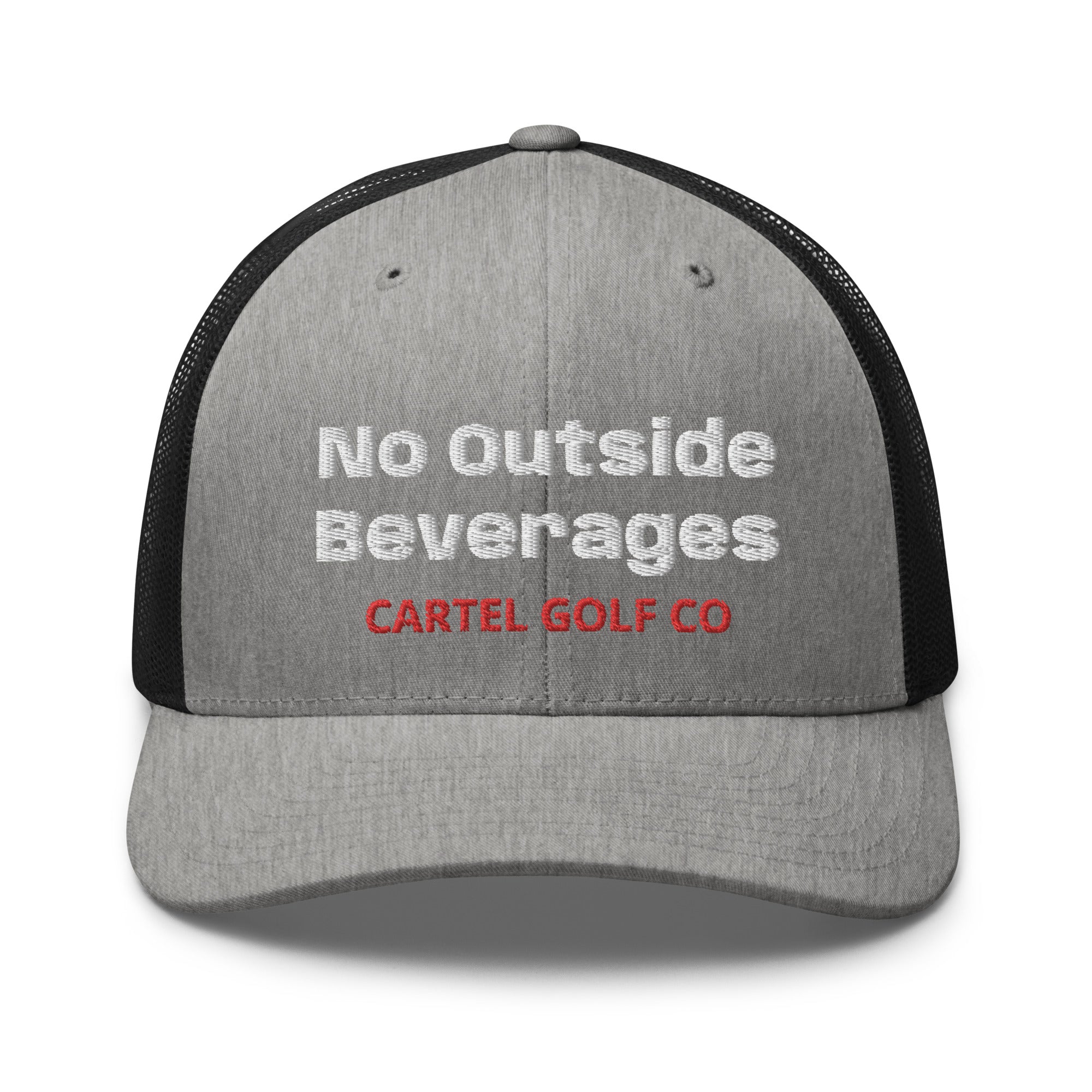 Trucker Cap “ No outside Beverages”