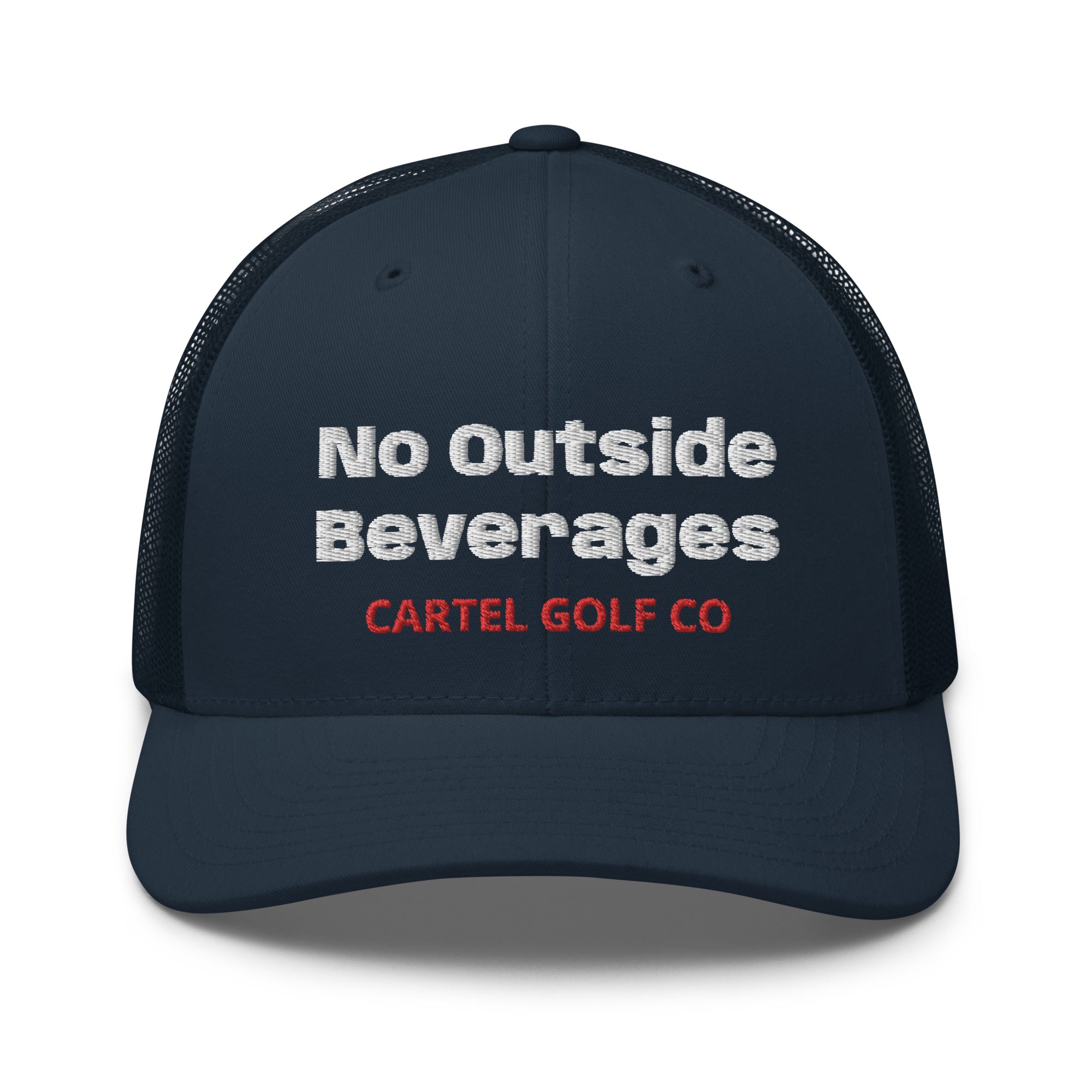 Trucker Cap “ No outside Beverages”