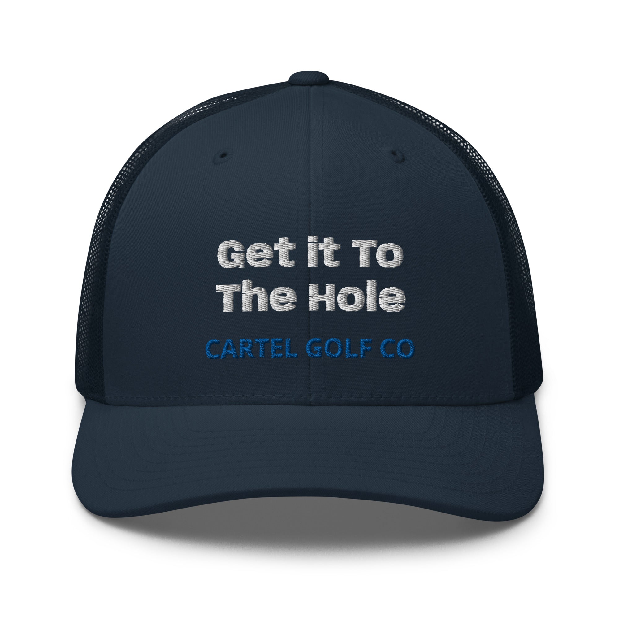 Trucker Cap "Get it to the Hole"