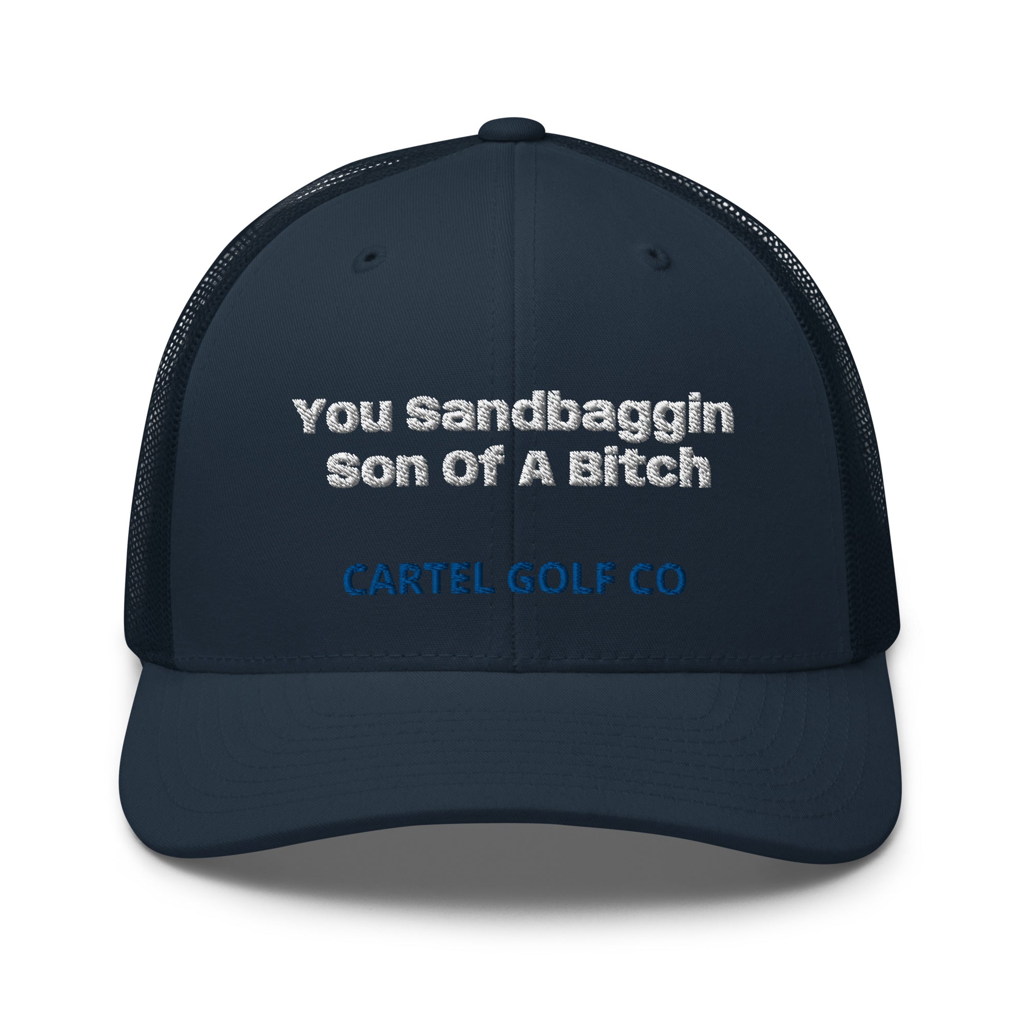 Trucker Cap “You Sandbaggin”