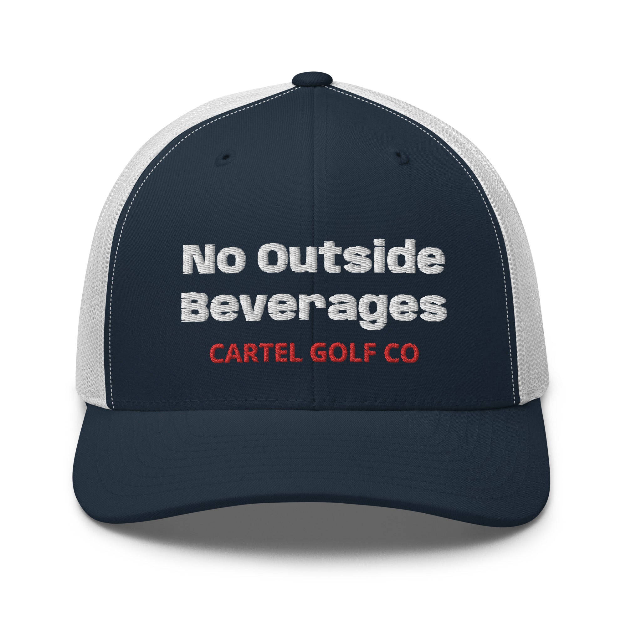 Trucker Cap “ No outside Beverages”