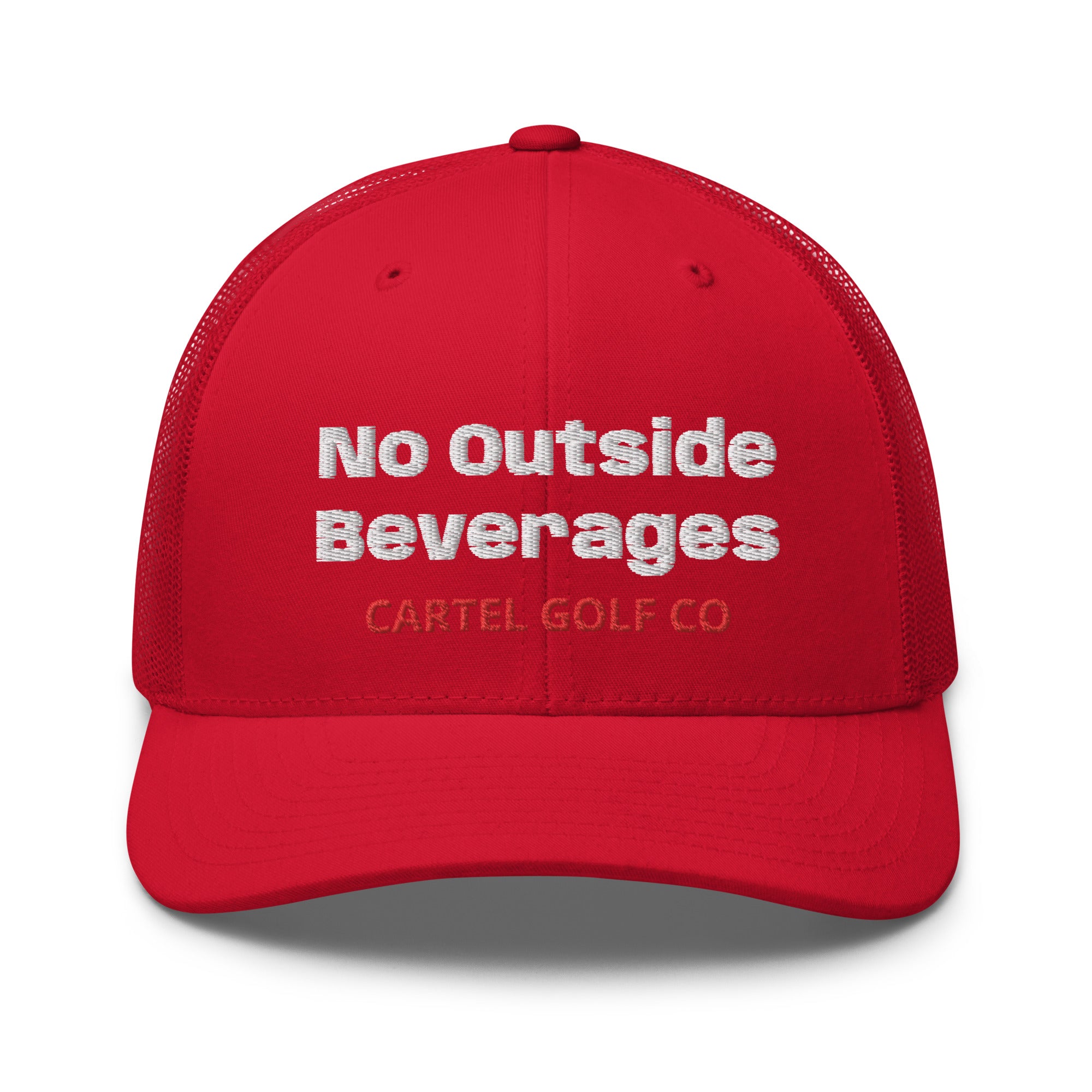 Trucker Cap “ No outside Beverages”