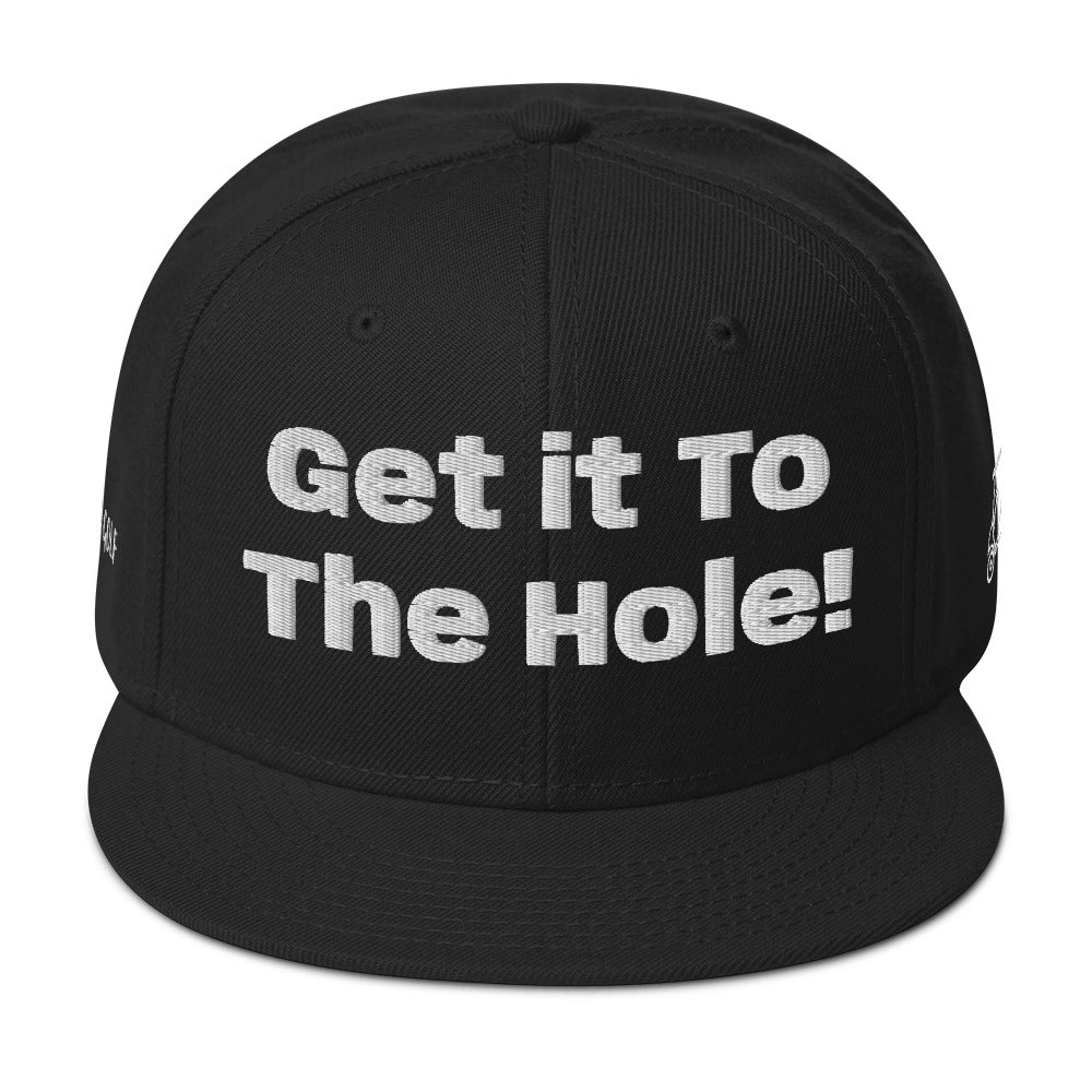 Snapback Hat "Get it to the Hole"