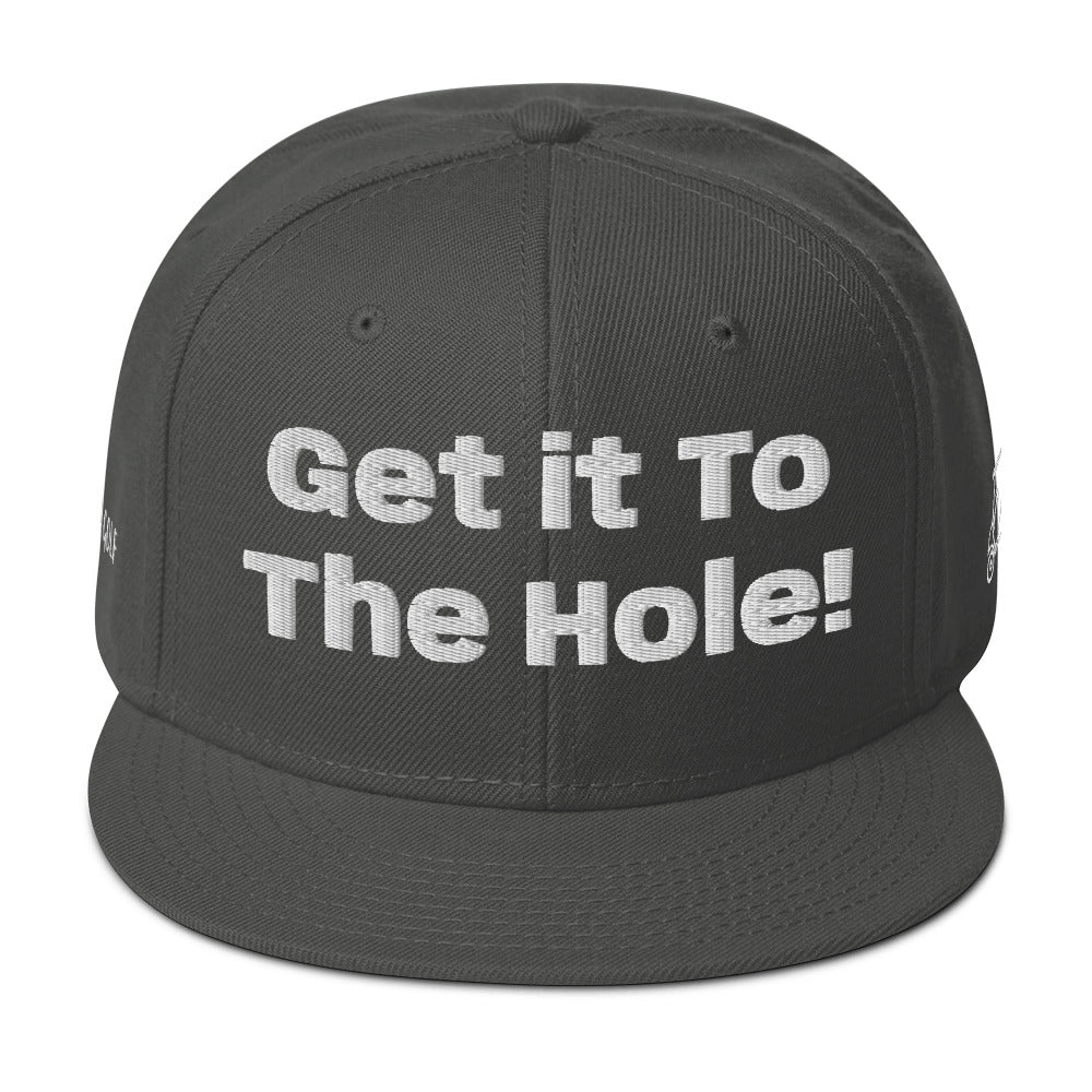 Snapback Hat "Get it to the Hole"