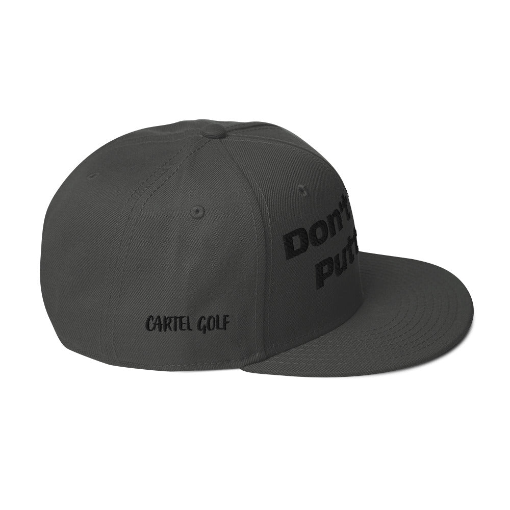 Snapback Hat "Don't "Good Putt Me""