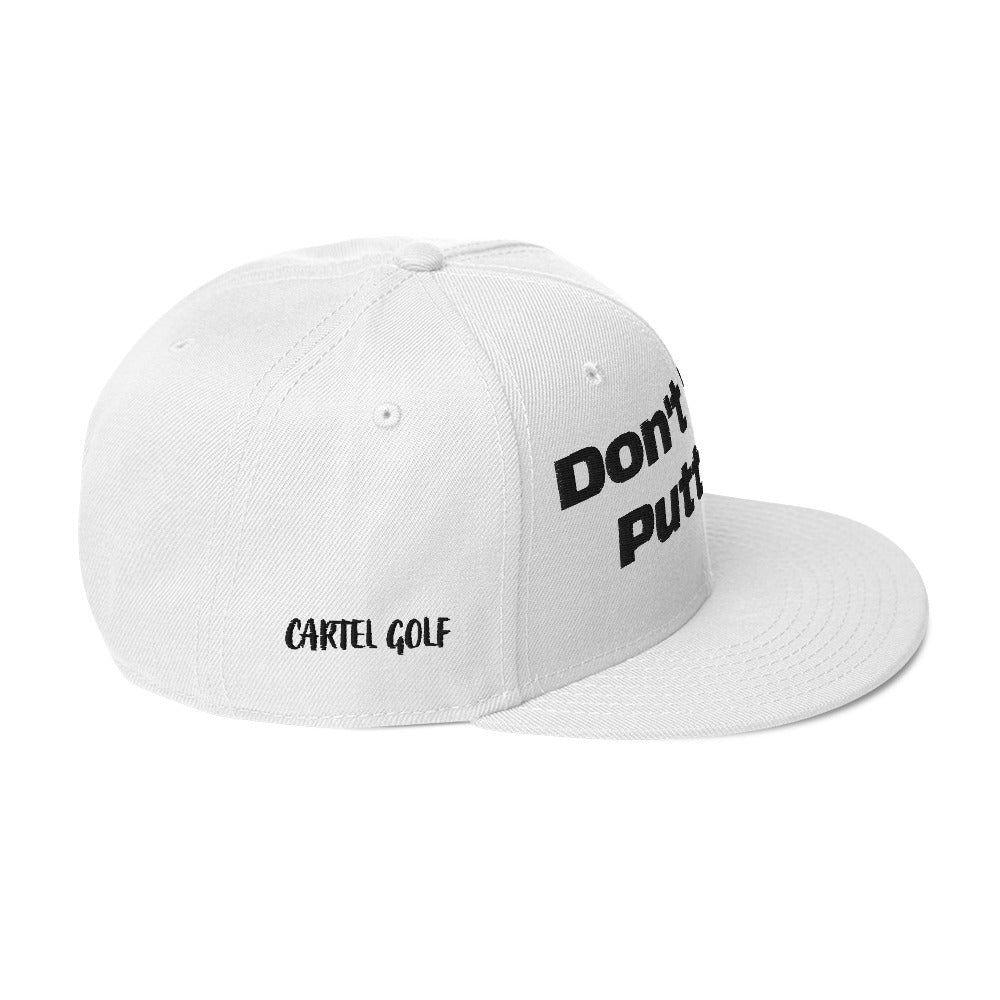 Snapback Hat "Don't "Good Putt Me""