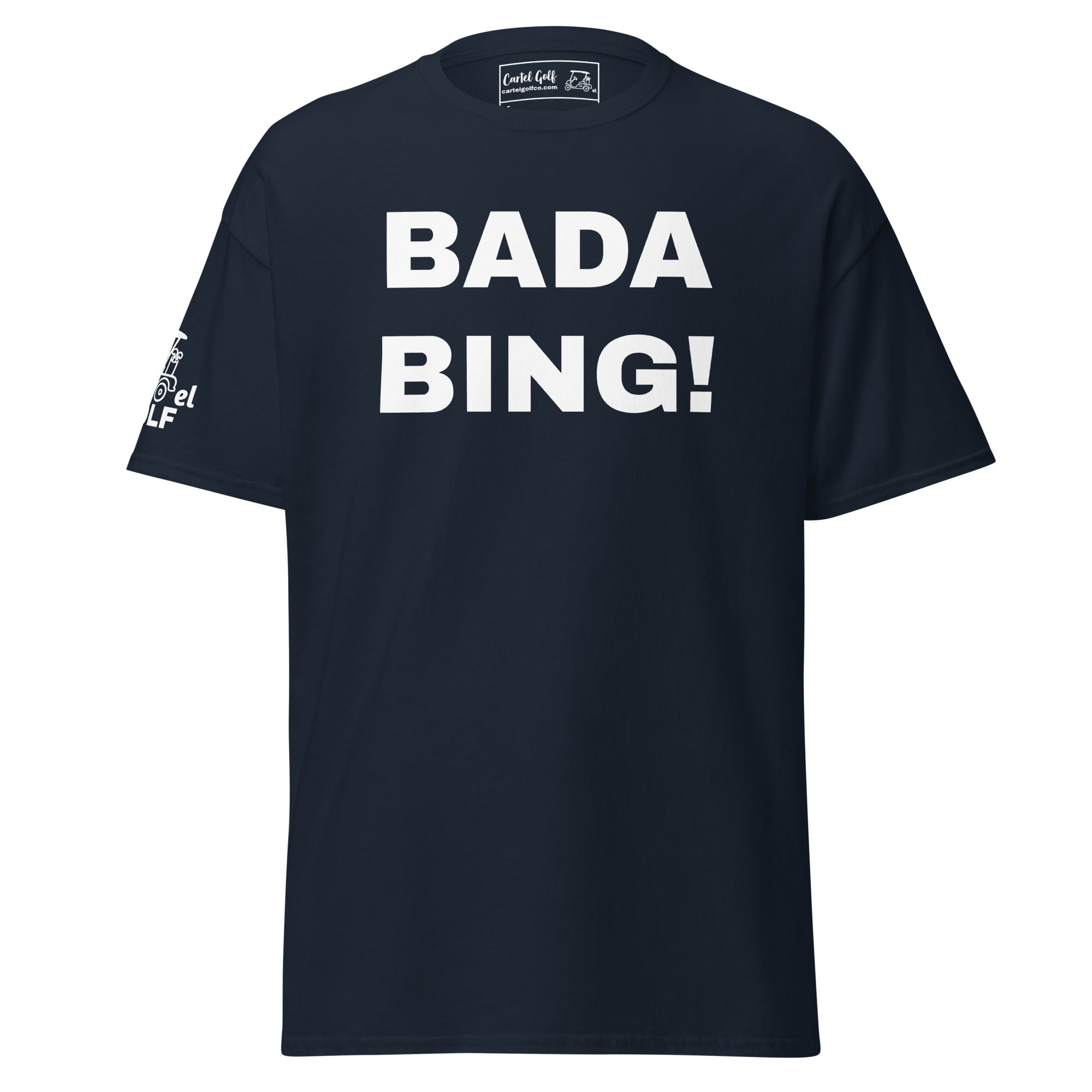 Unisex classic tee "BADA BING"