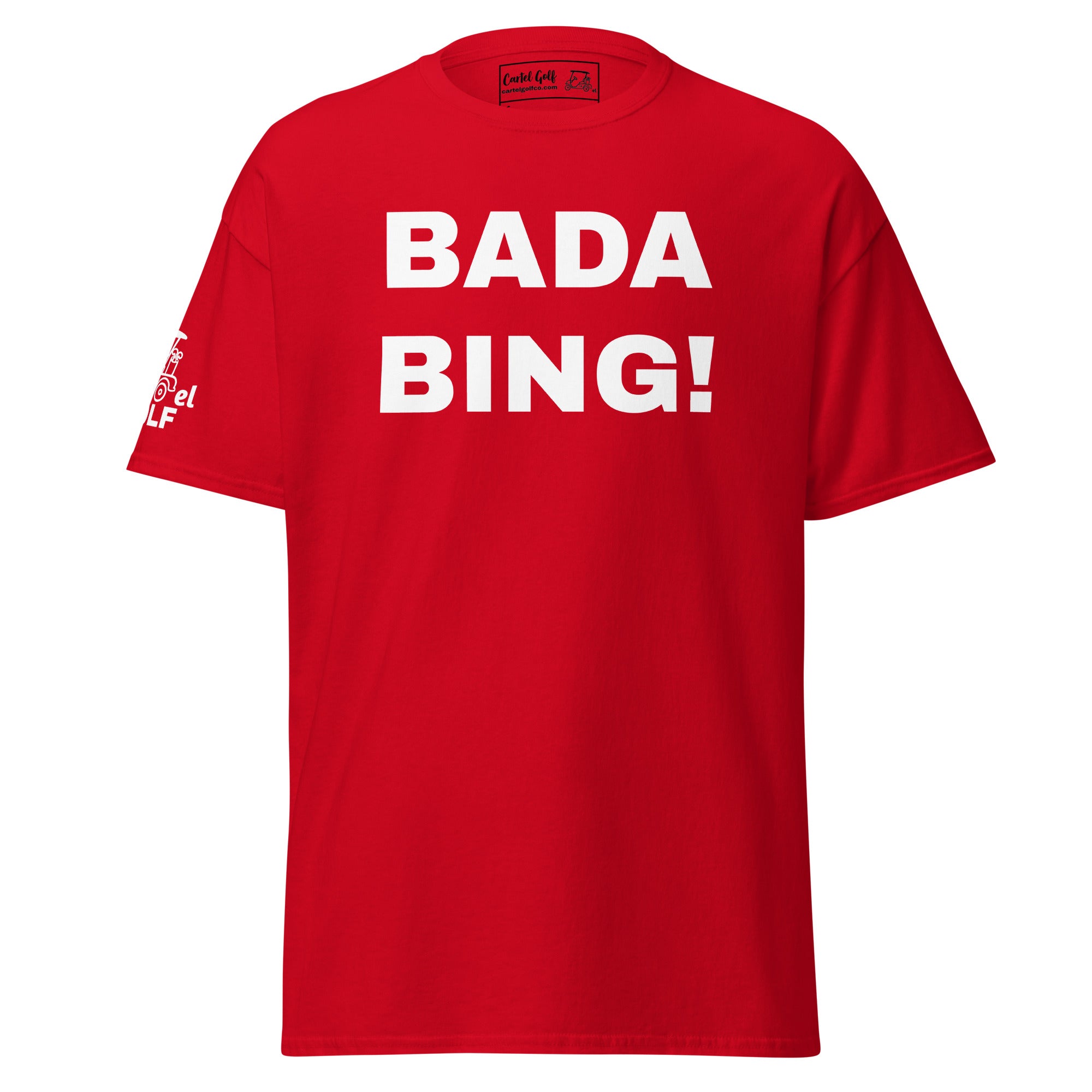 Unisex classic tee "BADA BING"