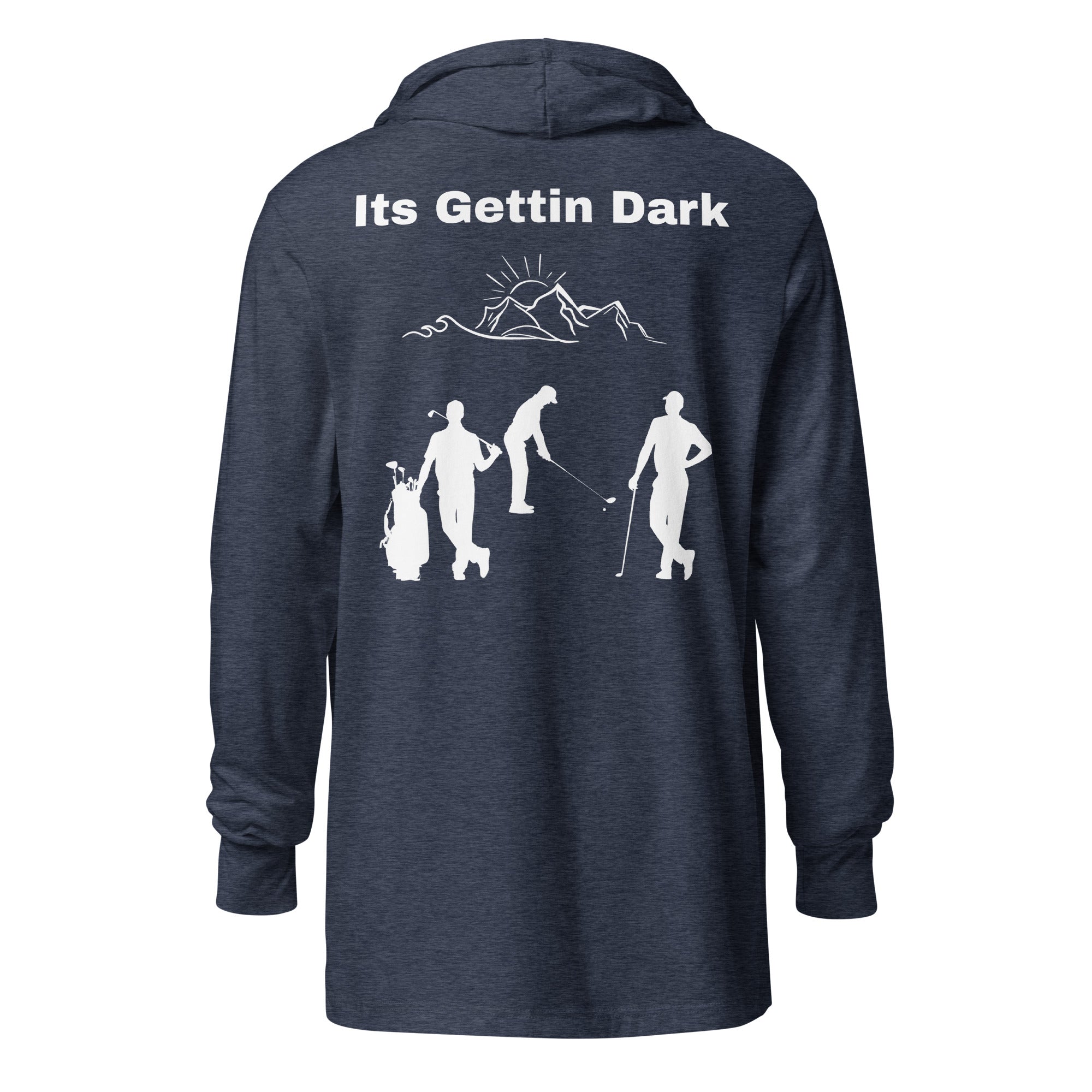 Hooded long-sleeve tee "Its gettin dark"