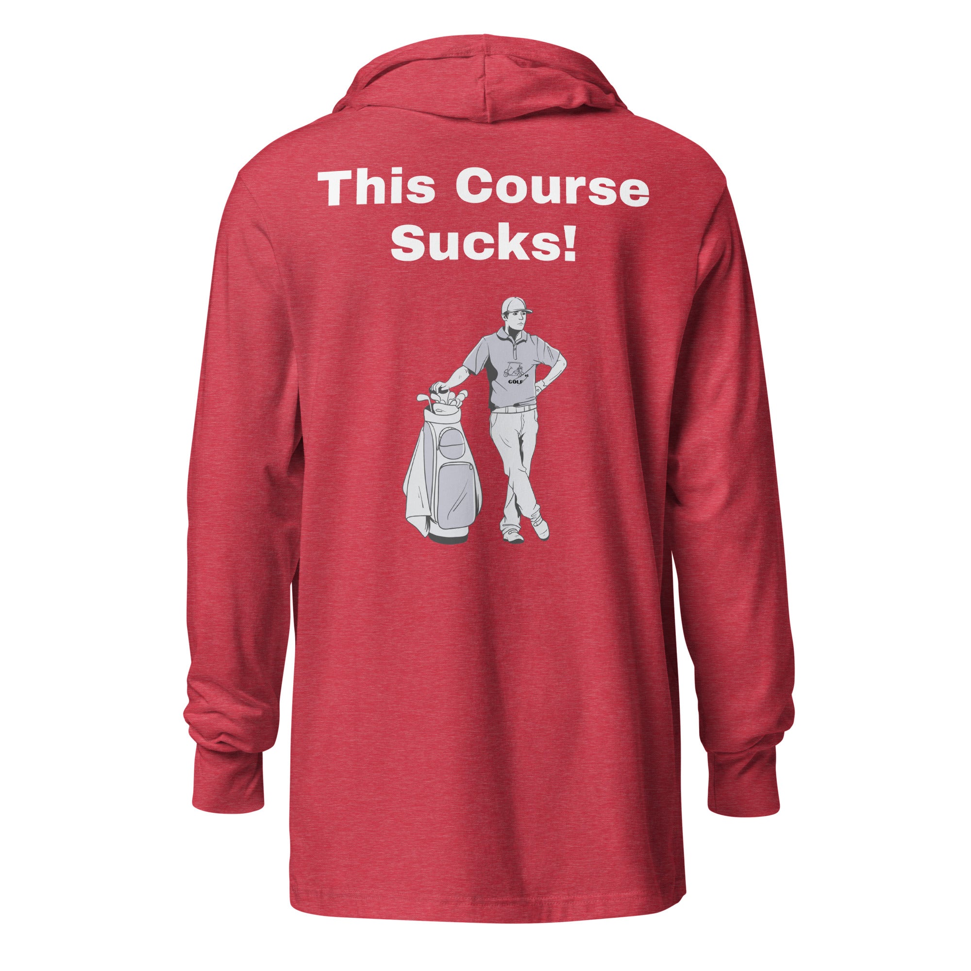 Hooded long-sleeve tee "This Course Sucks"