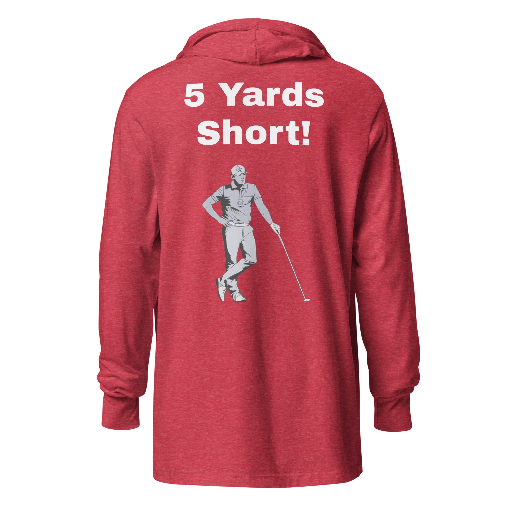 Hooded long-sleeve tee "5 Yards Short"