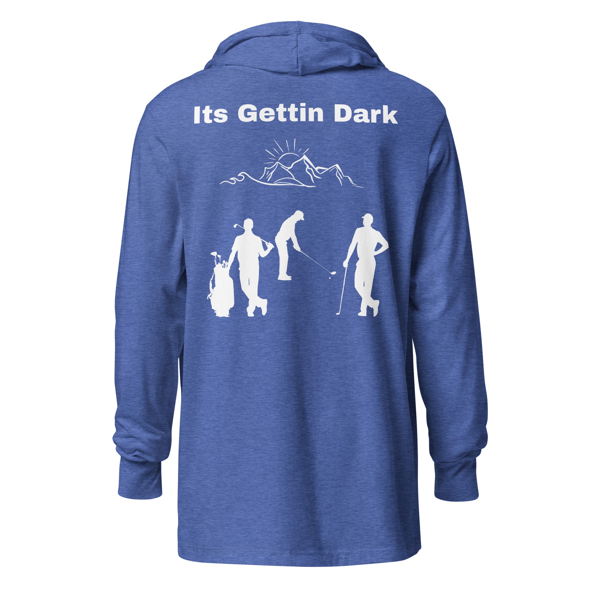 Hooded long-sleeve tee "Its gettin dark"