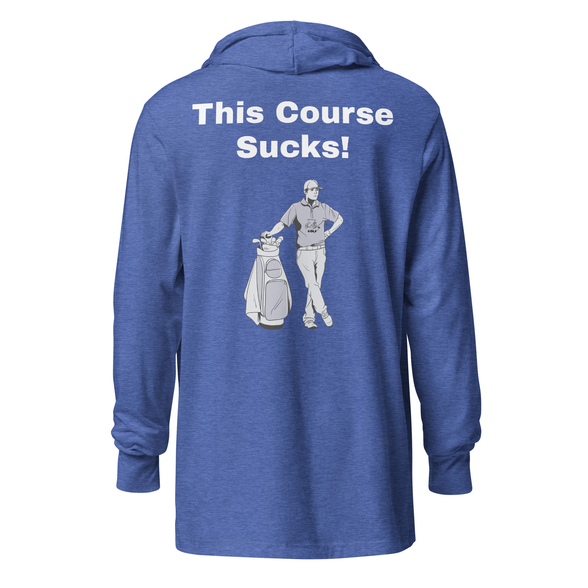 Hooded long-sleeve tee "This Course Sucks"