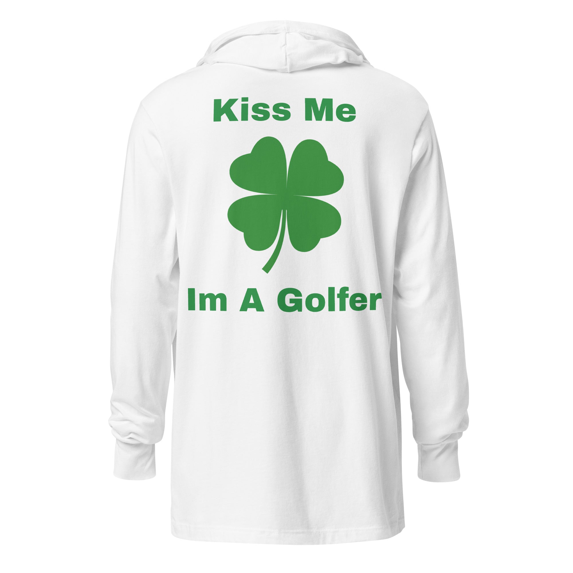 Hooded long-sleeve tee "Kiss me, I'm a golfer"