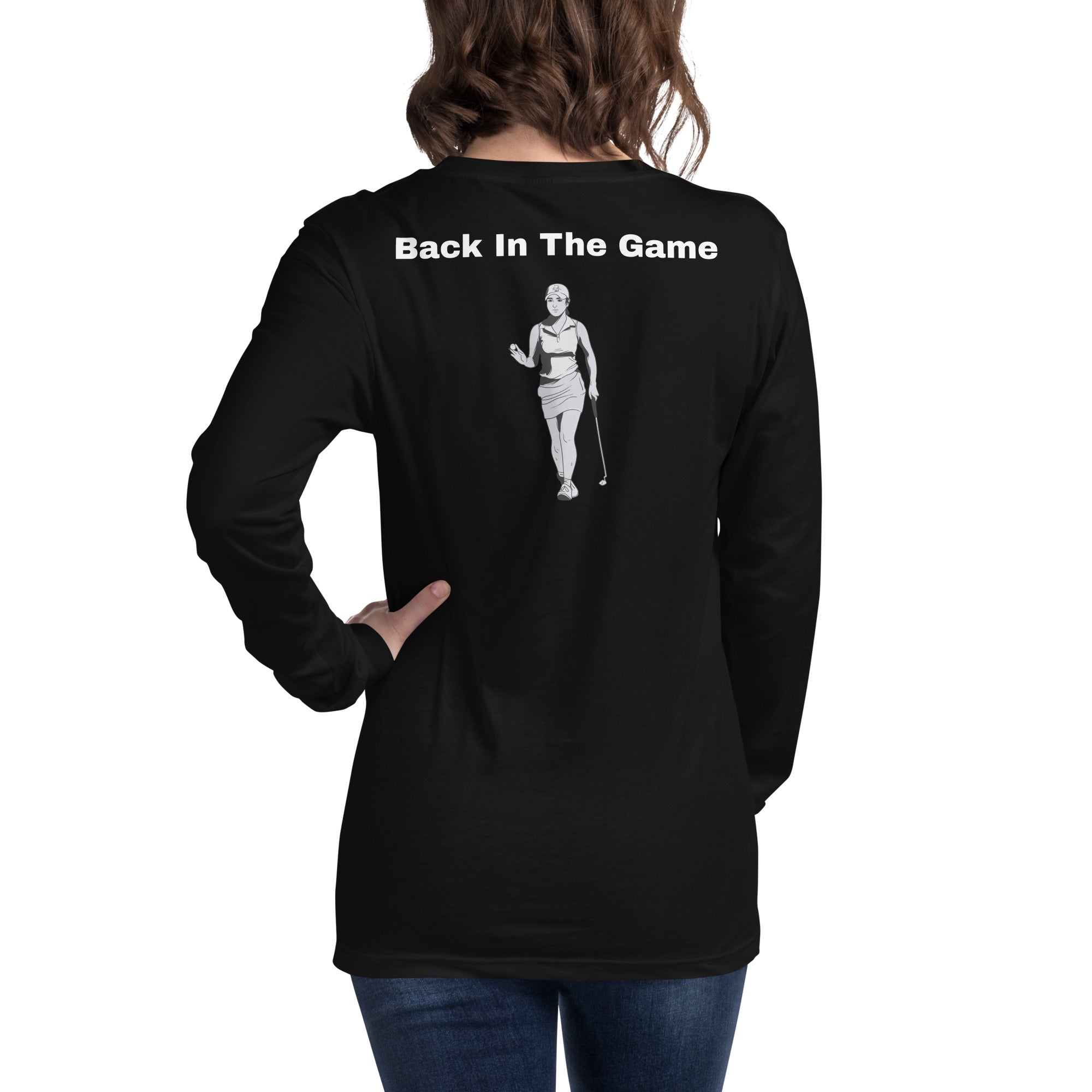 Unisex Long Sleeve Tee "Back in the game"