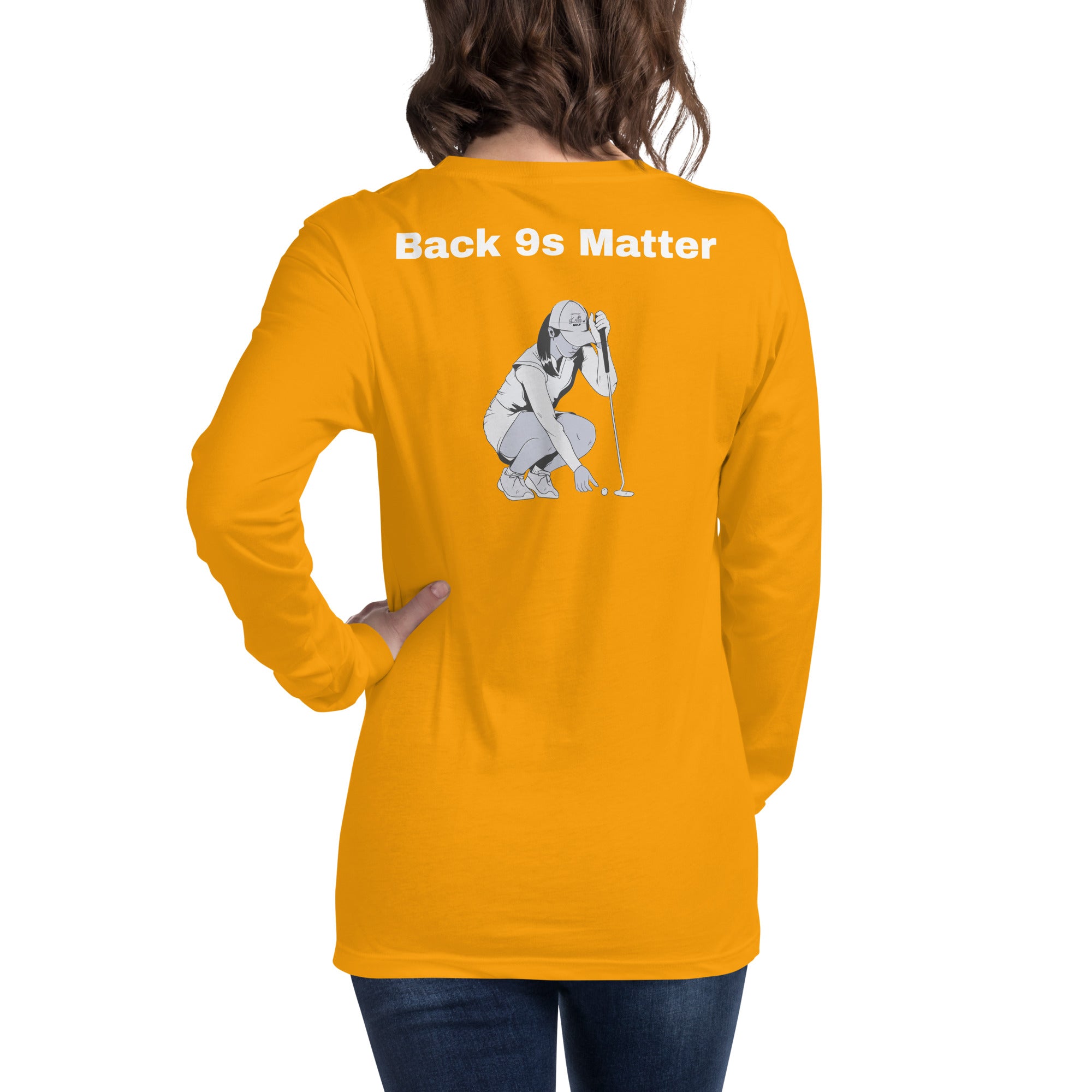 Unisex Long Sleeve Tee "Back 9s Matter"