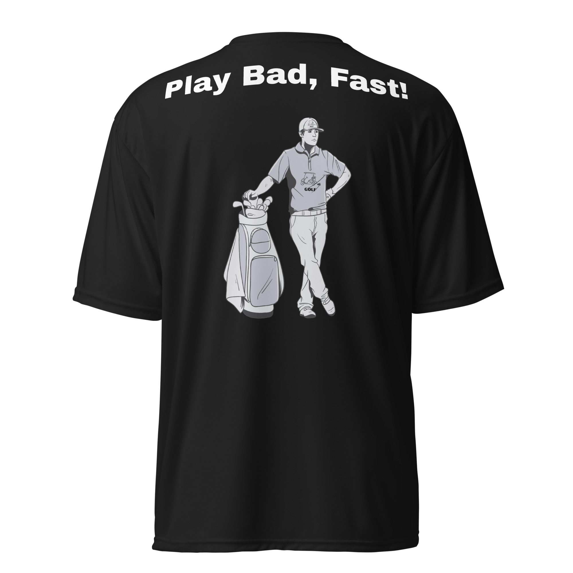 Unisex performance crew neck t-shirt "Play bad, fast"