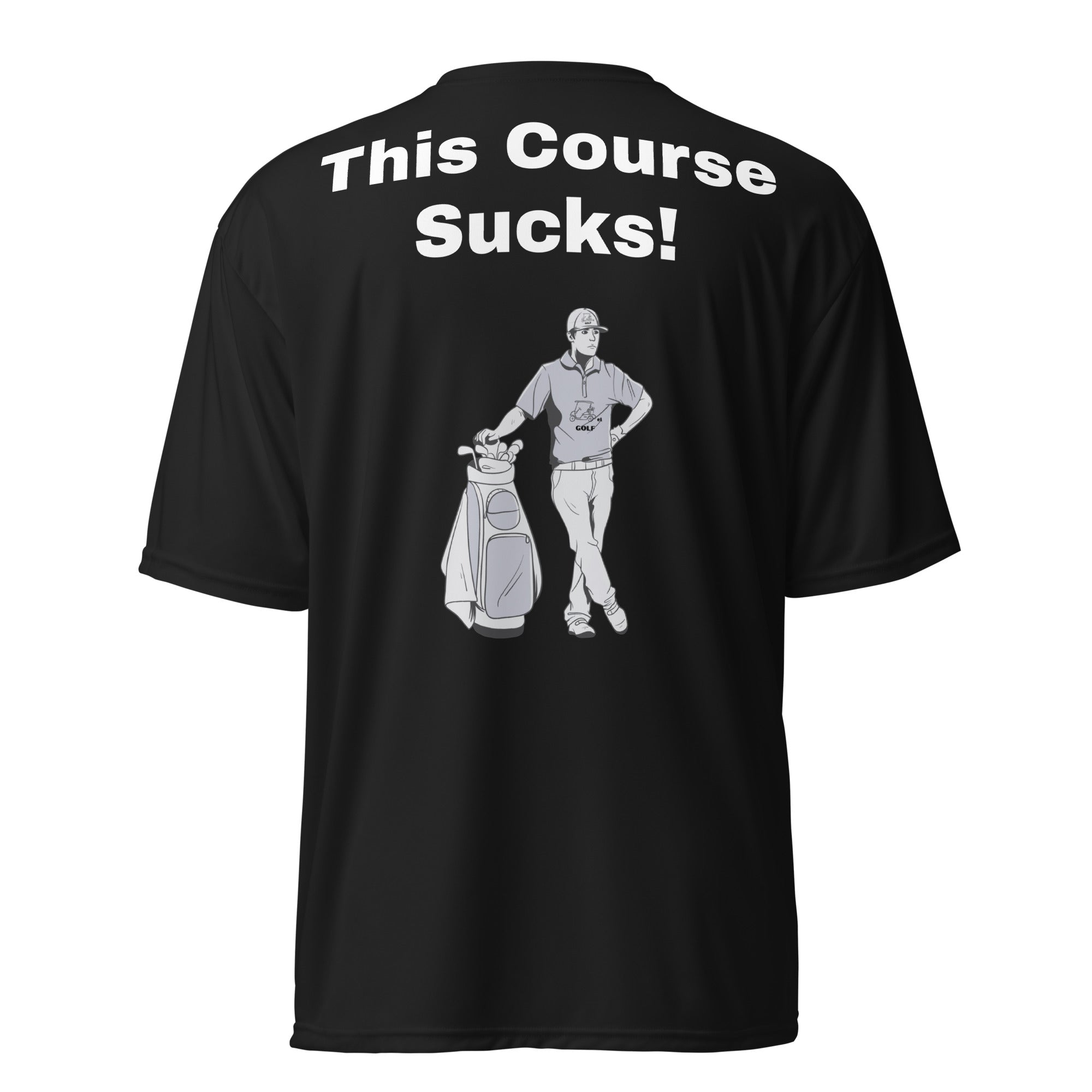 Unisex performance crew neck t-shirt "This Course Sucks"