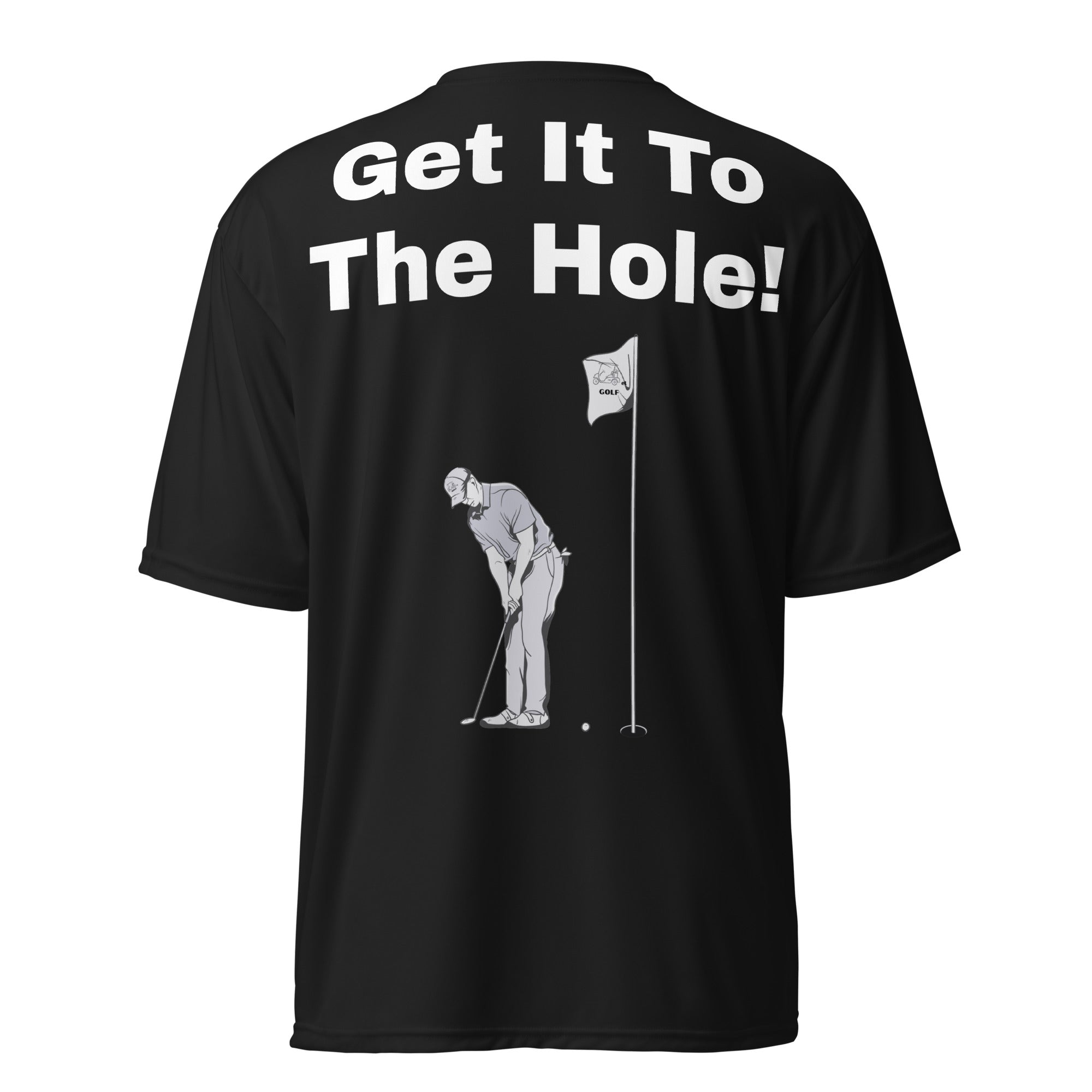 Unisex performance crew neck t-shirt "Get it to the hole"