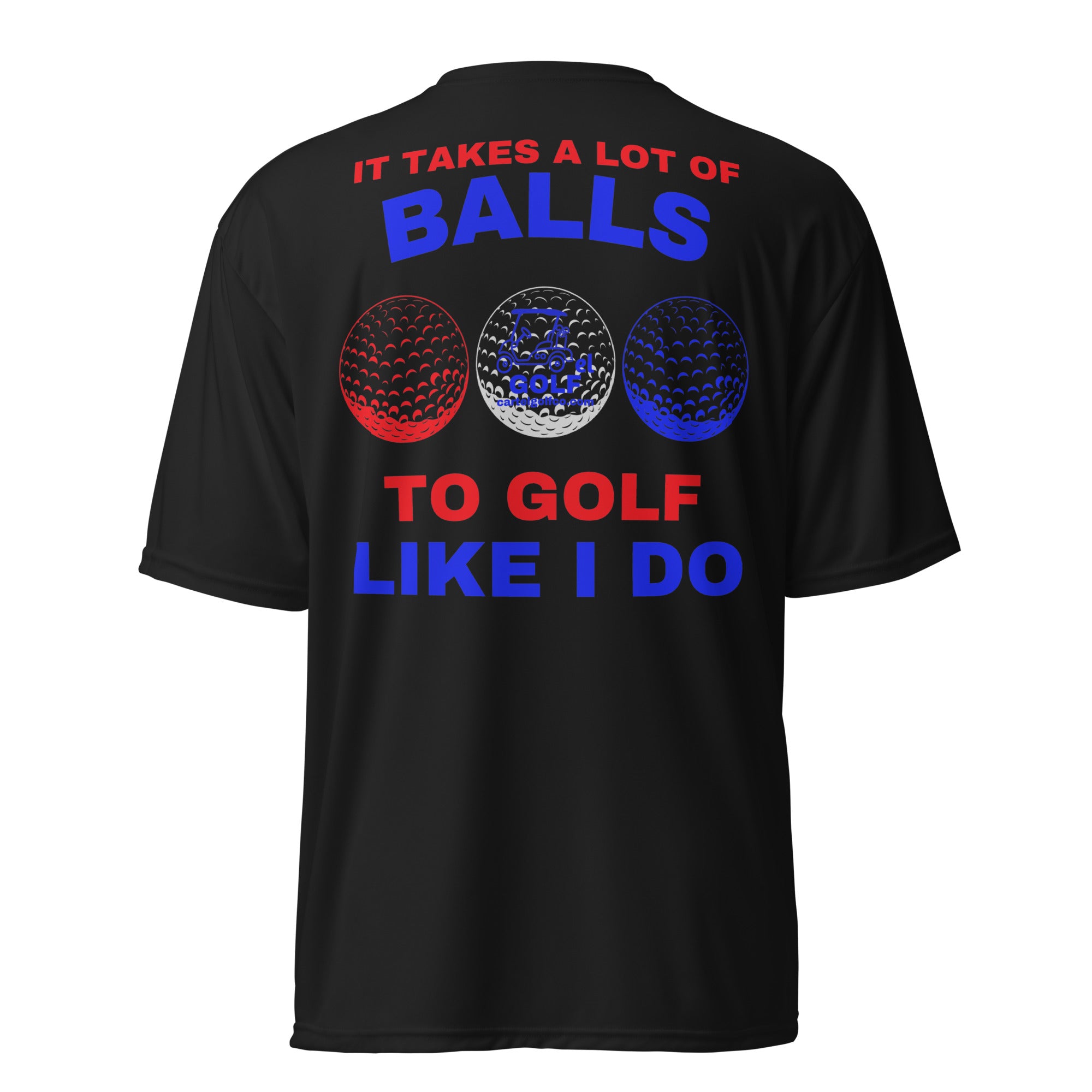 Unisex performance crew neck t-shirt "It Takes A Lot Of Balls"