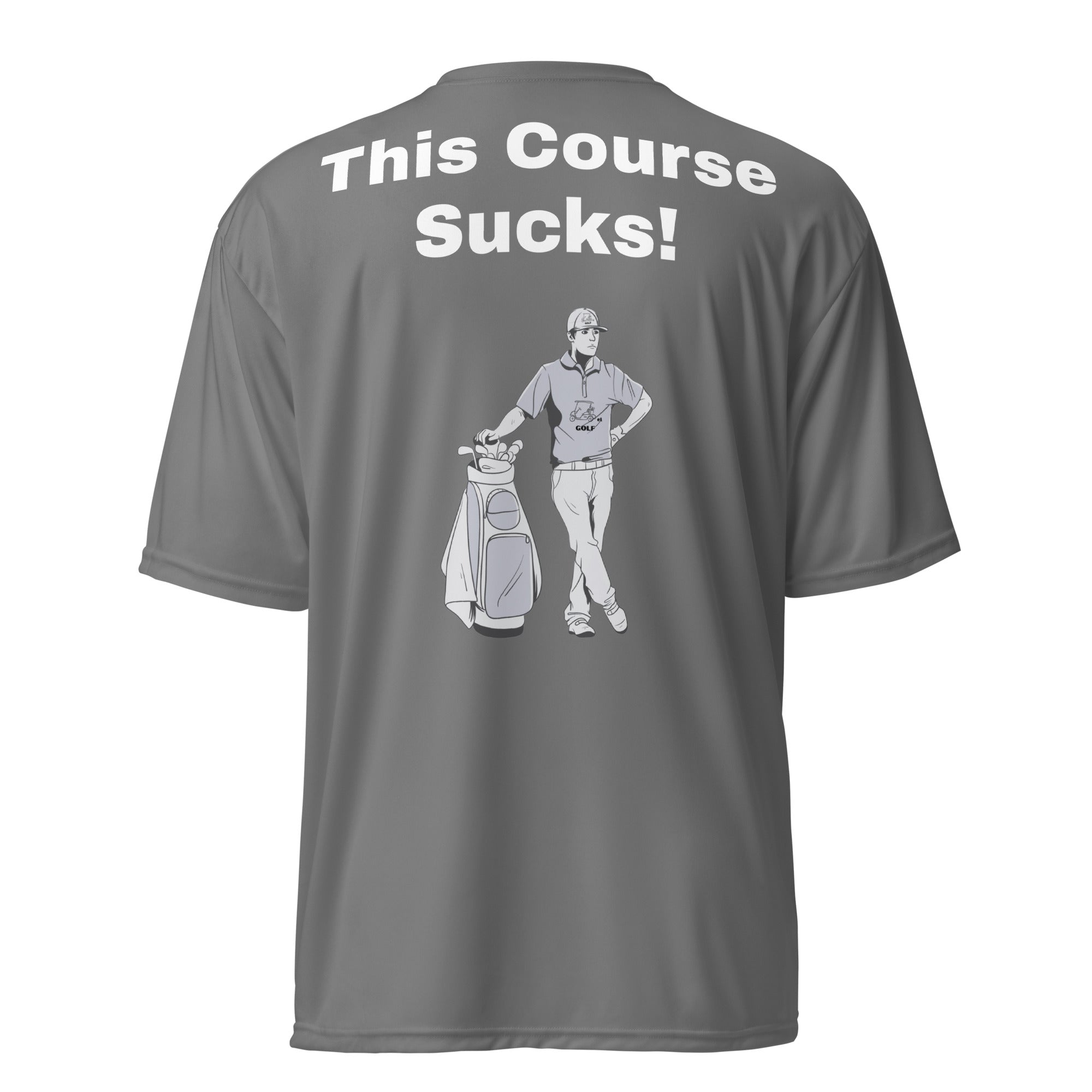 Unisex performance crew neck t-shirt "This Course Sucks"