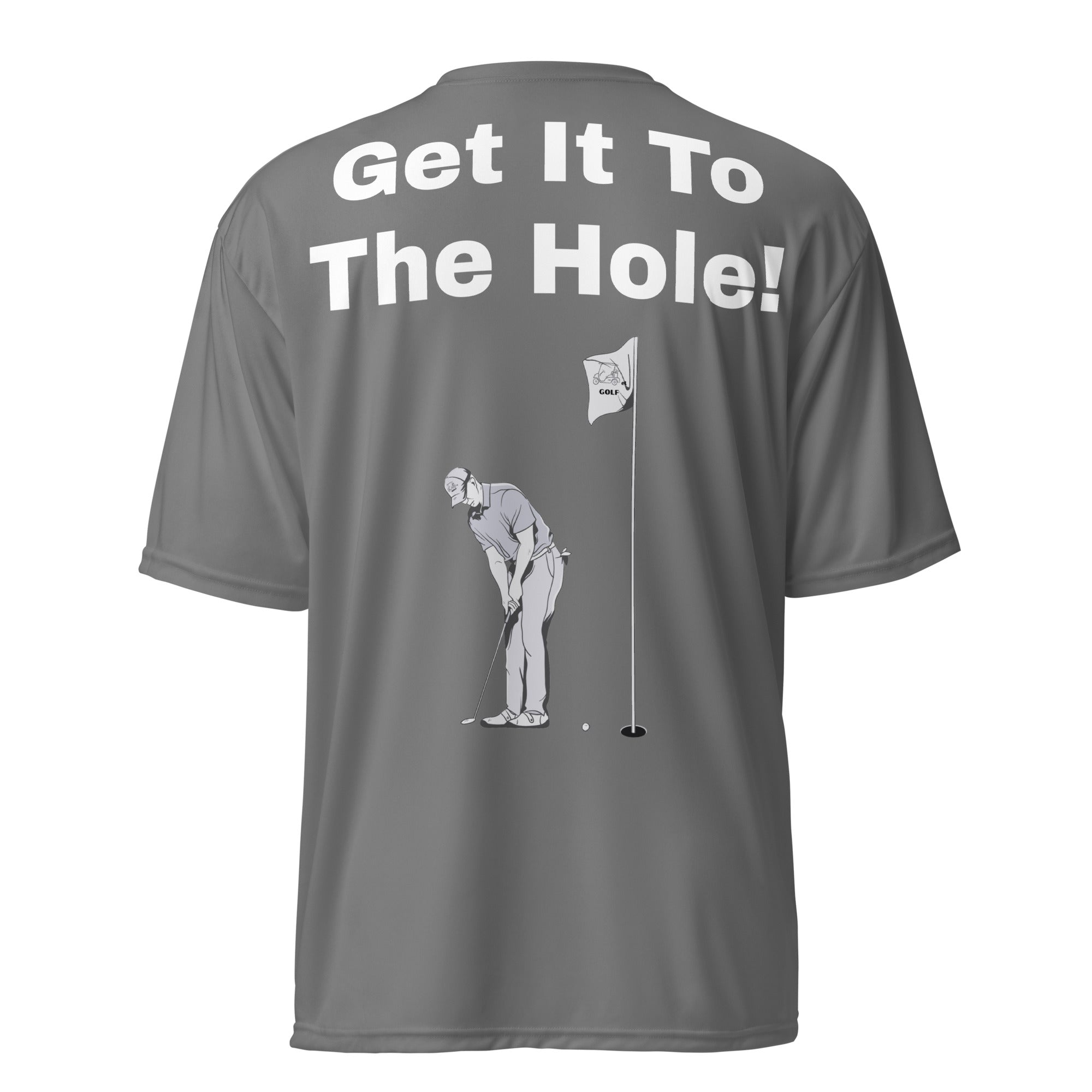 Unisex performance crew neck t-shirt "Get it to the hole"