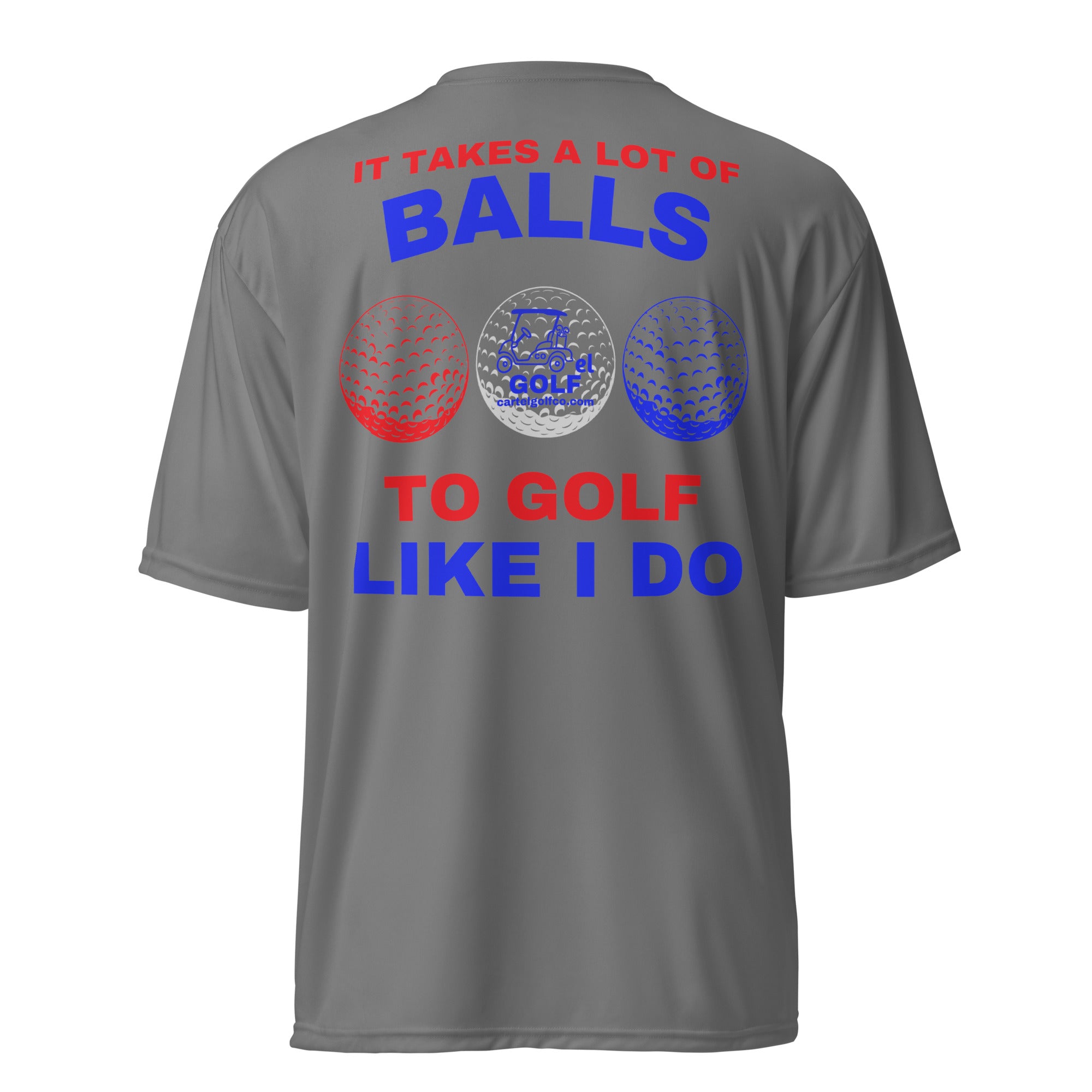 Unisex performance crew neck t-shirt "It Takes A Lot Of Balls"