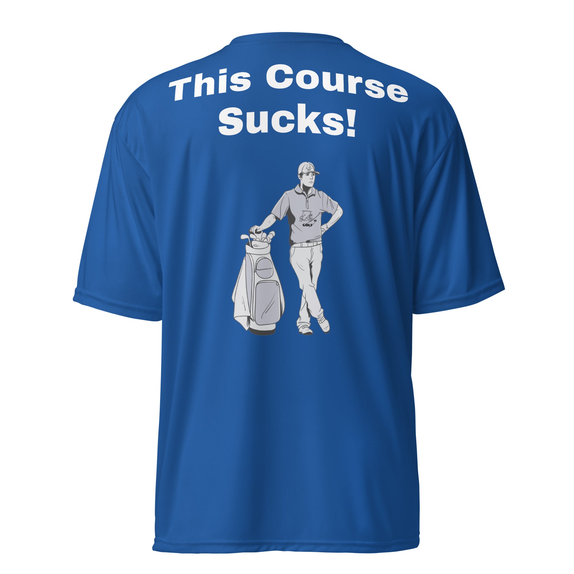 Unisex performance crew neck t-shirt "This Course Sucks"