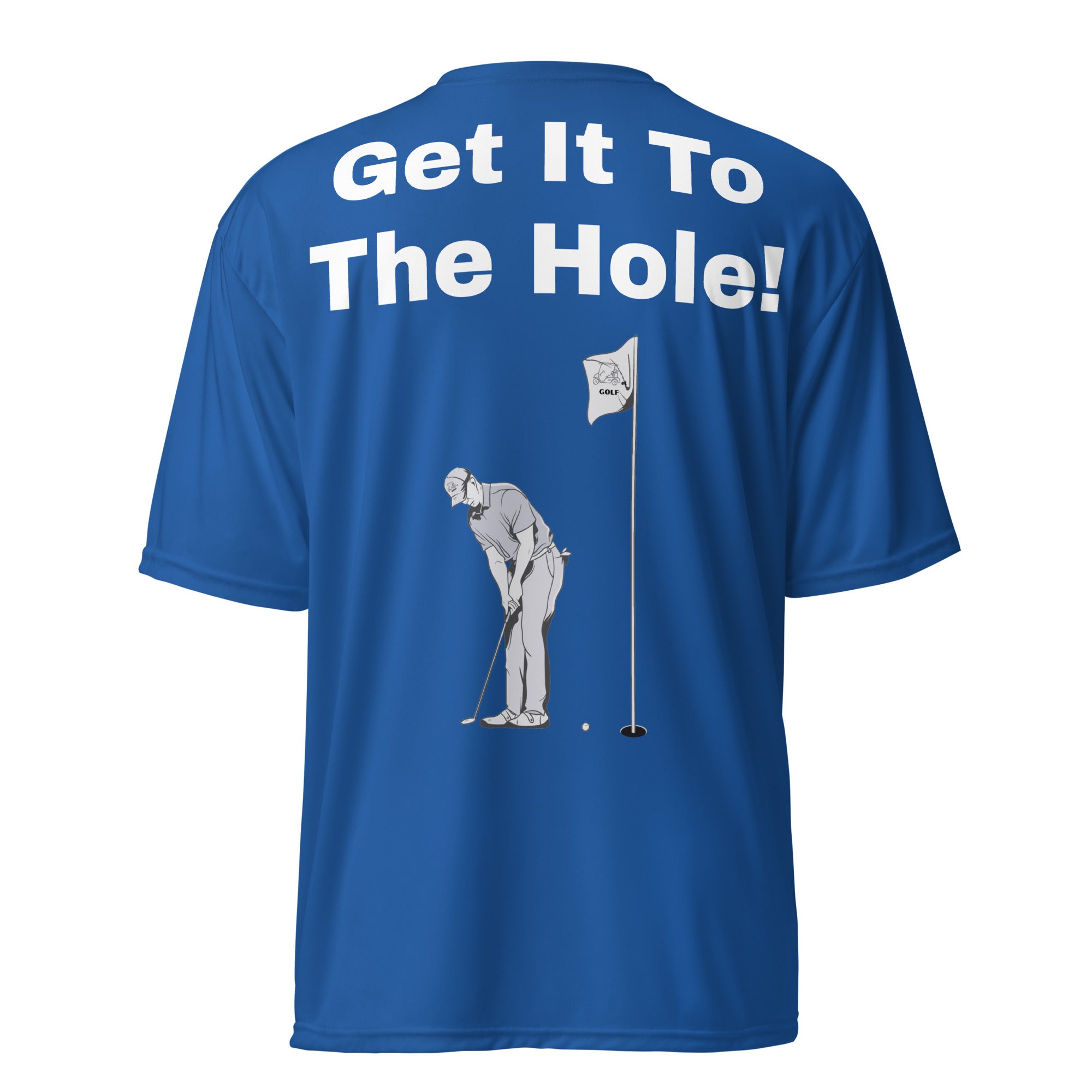 Unisex performance crew neck t-shirt "Get it to the hole"