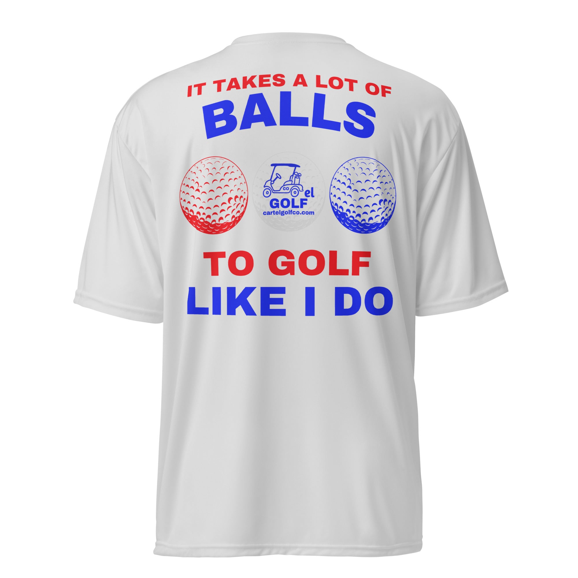 Unisex performance crew neck t-shirt "It Takes A Lot Of Balls"