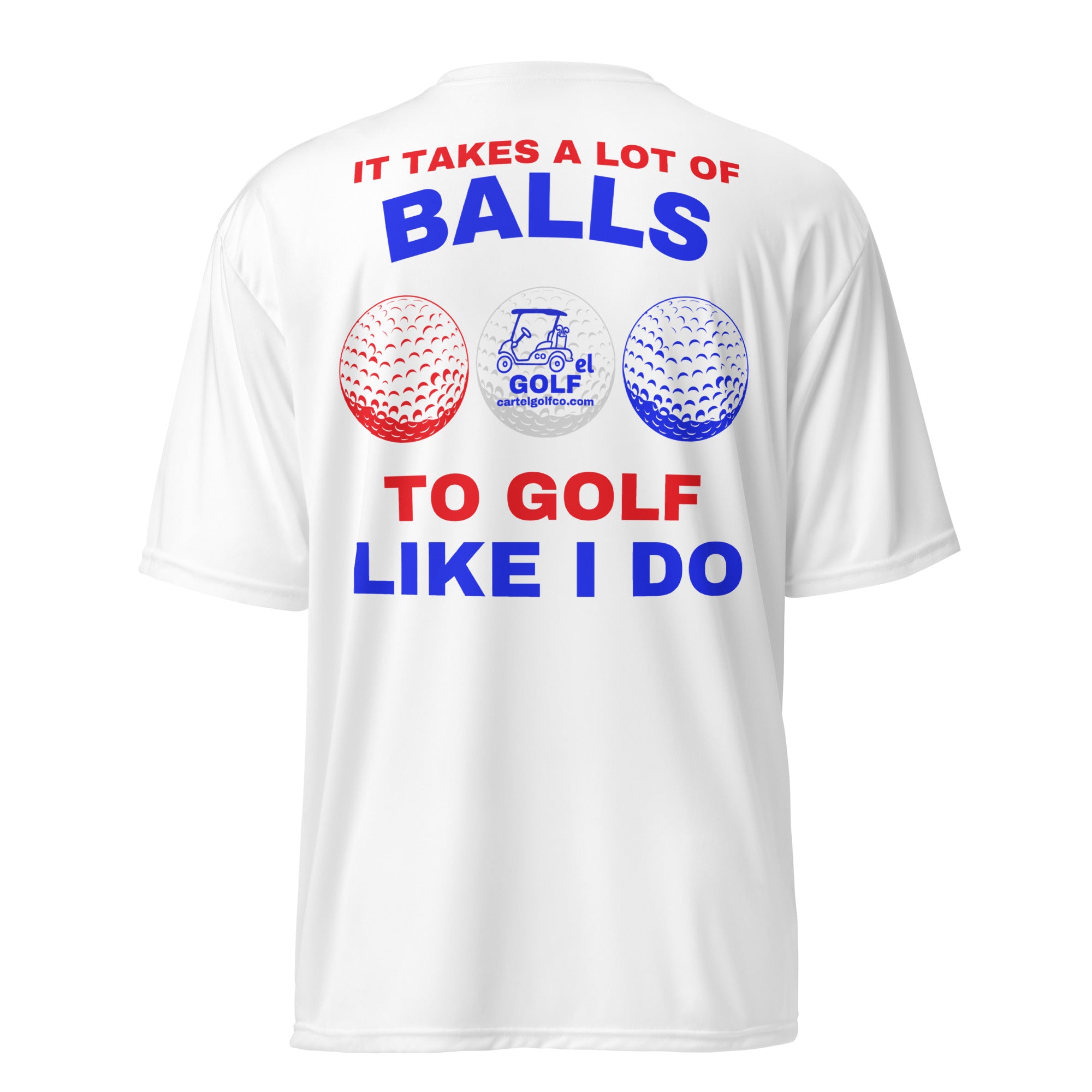 Unisex performance crew neck t-shirt "It Takes A Lot Of Balls"