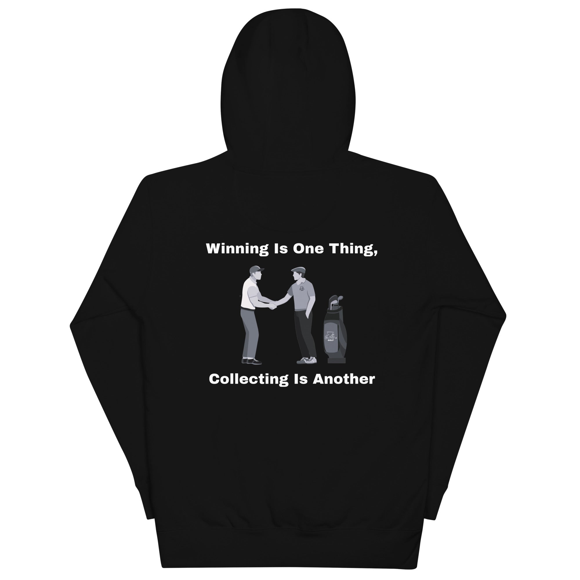 Unisex Hoodie "Winning is one thing, collecting is another"