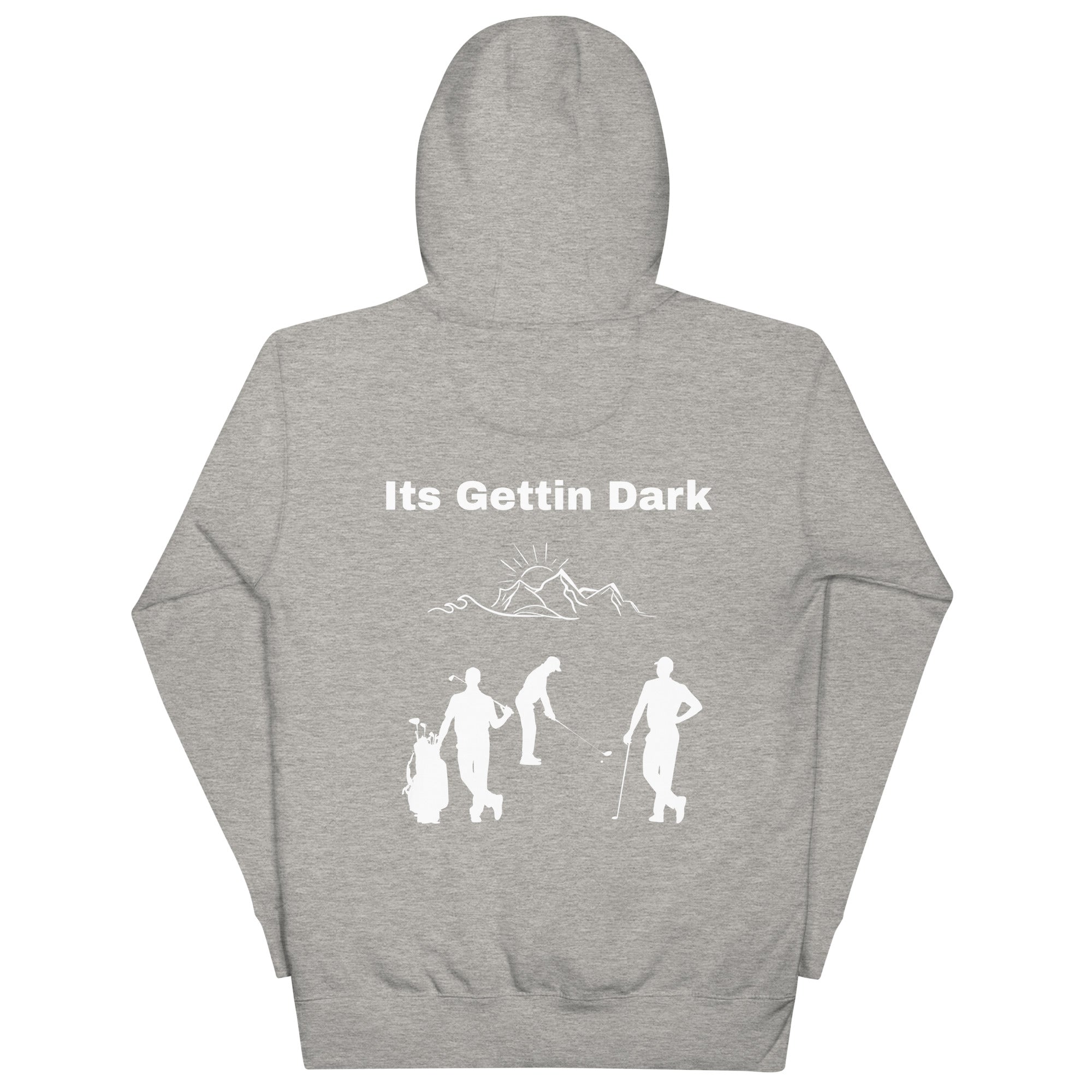 Unisex Hoodie "Its gettin dark"