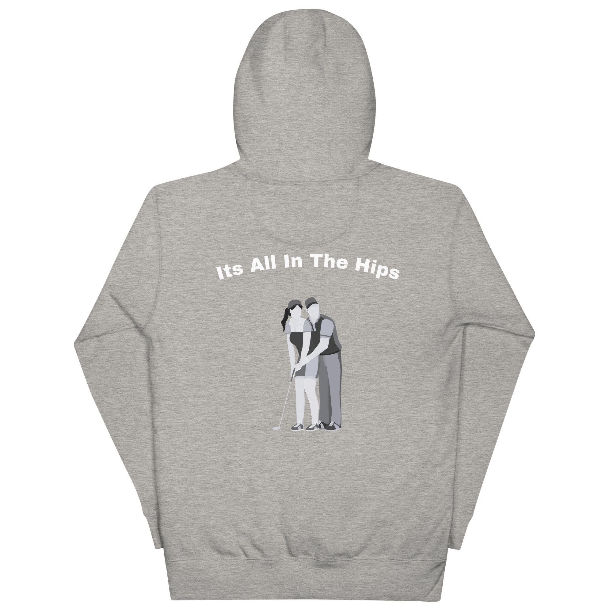 Unisex Hoodie "Its all in the hips"