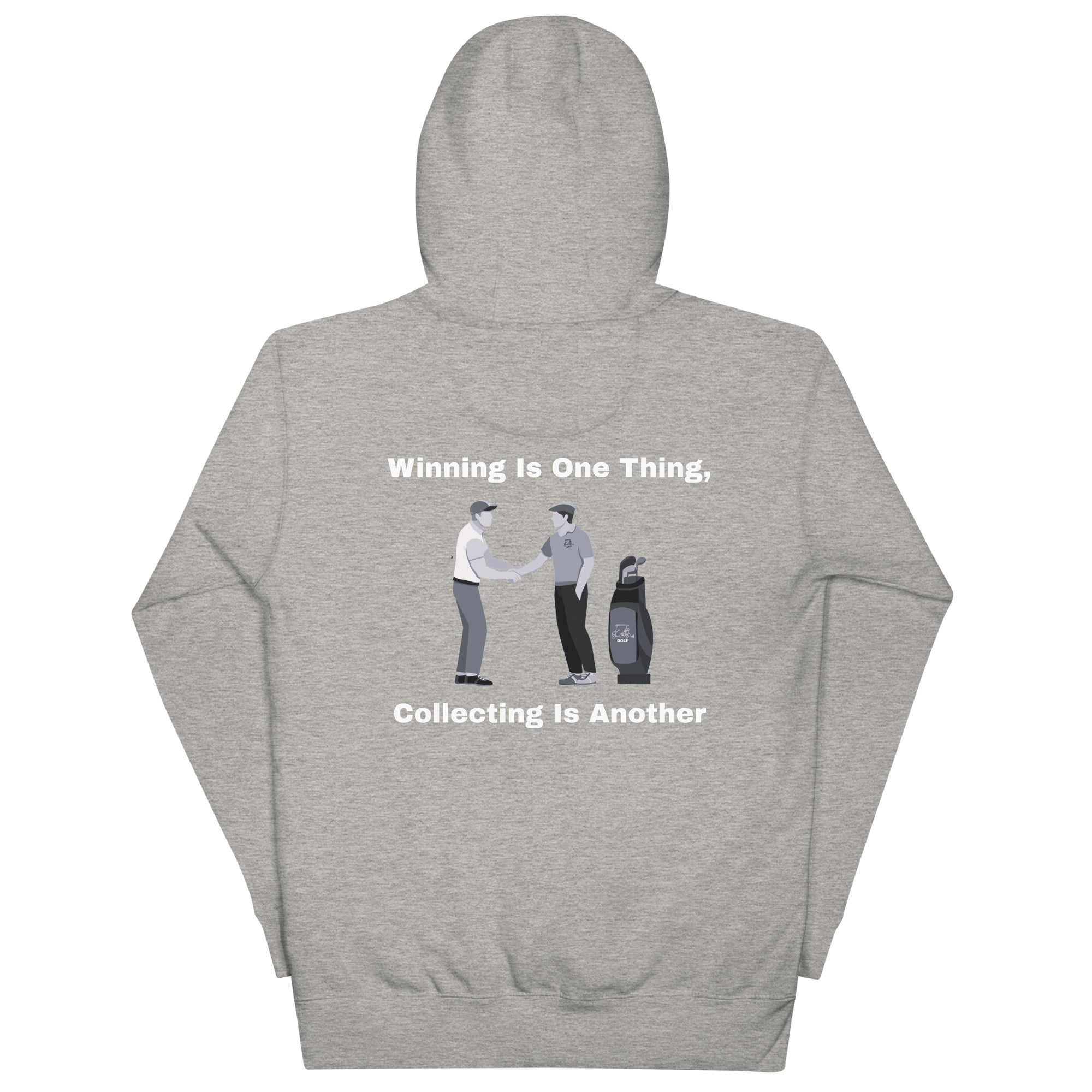 Unisex Hoodie "Winning is one thing, collecting is another"