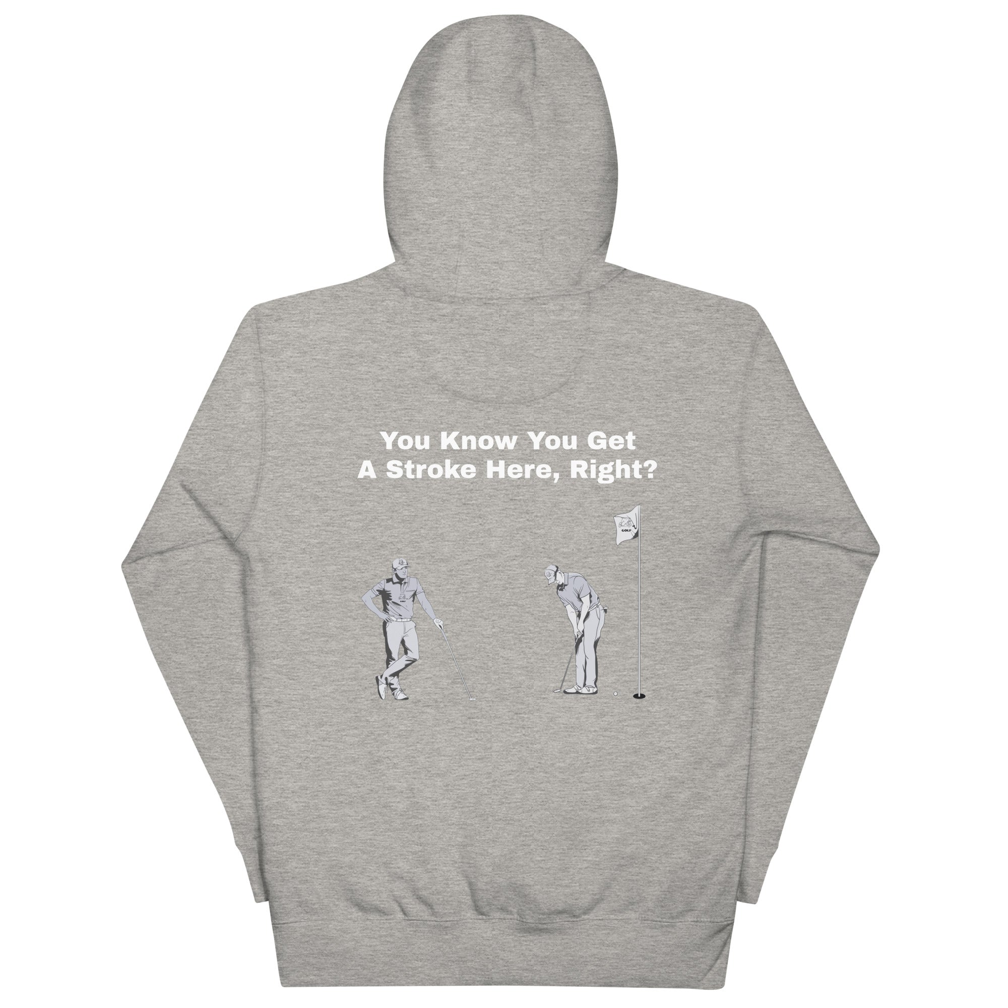 Unisex Hoodie "You Know you get a stroke here, right?