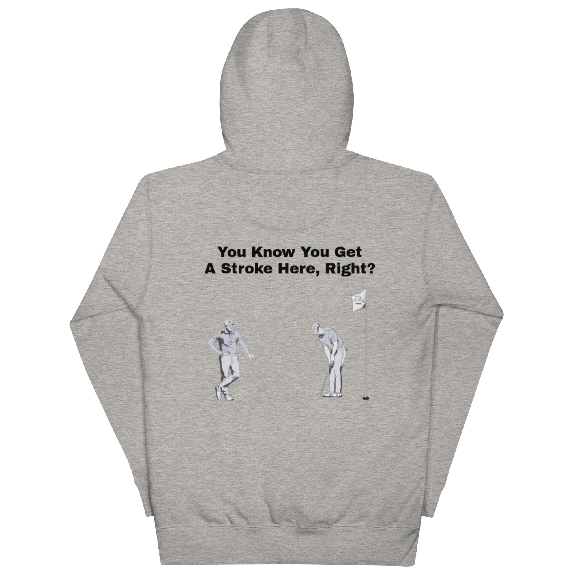 Unisex Hoodie "You know you get a stroke here, right?